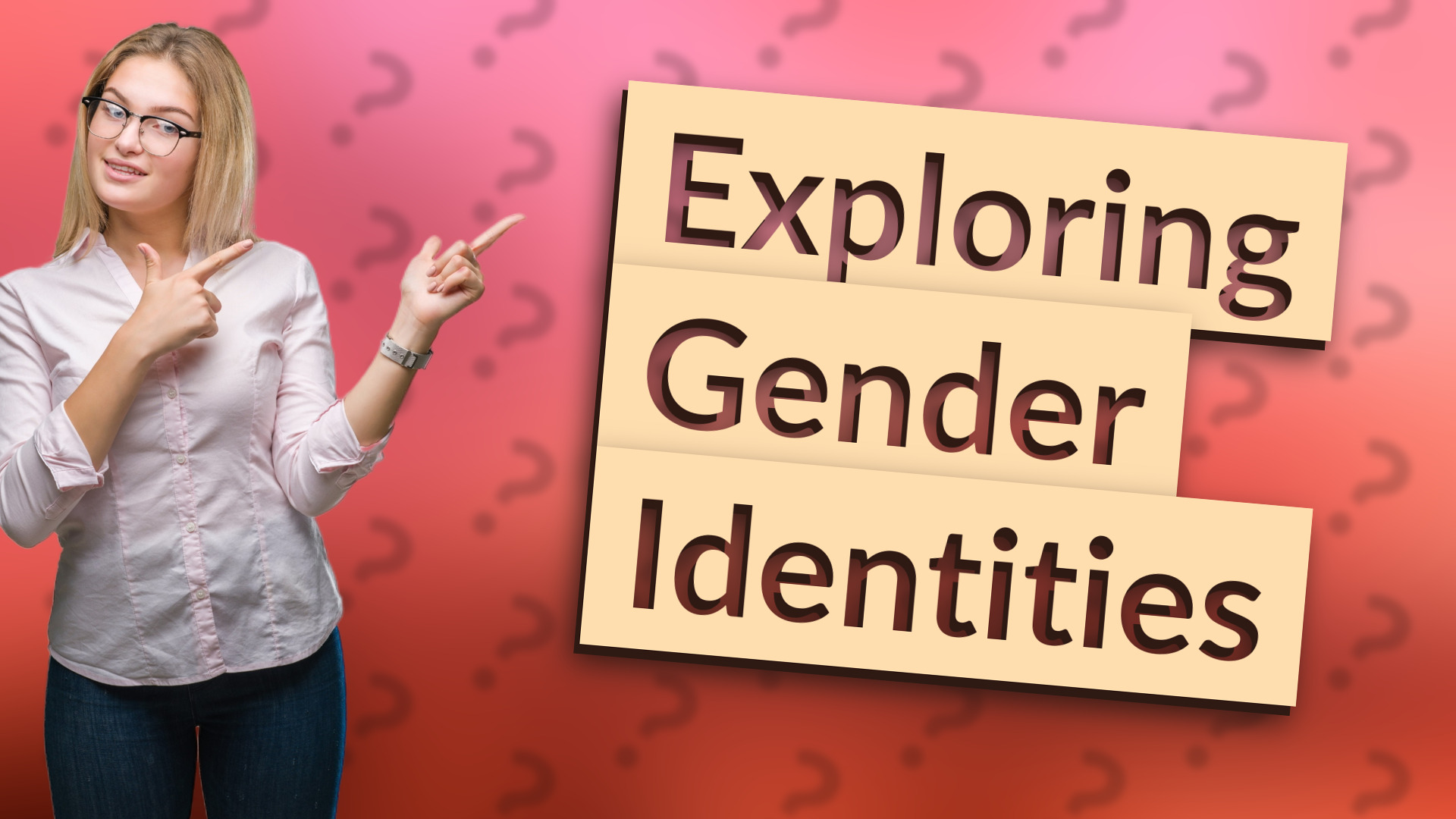 Exploring Gender Identities