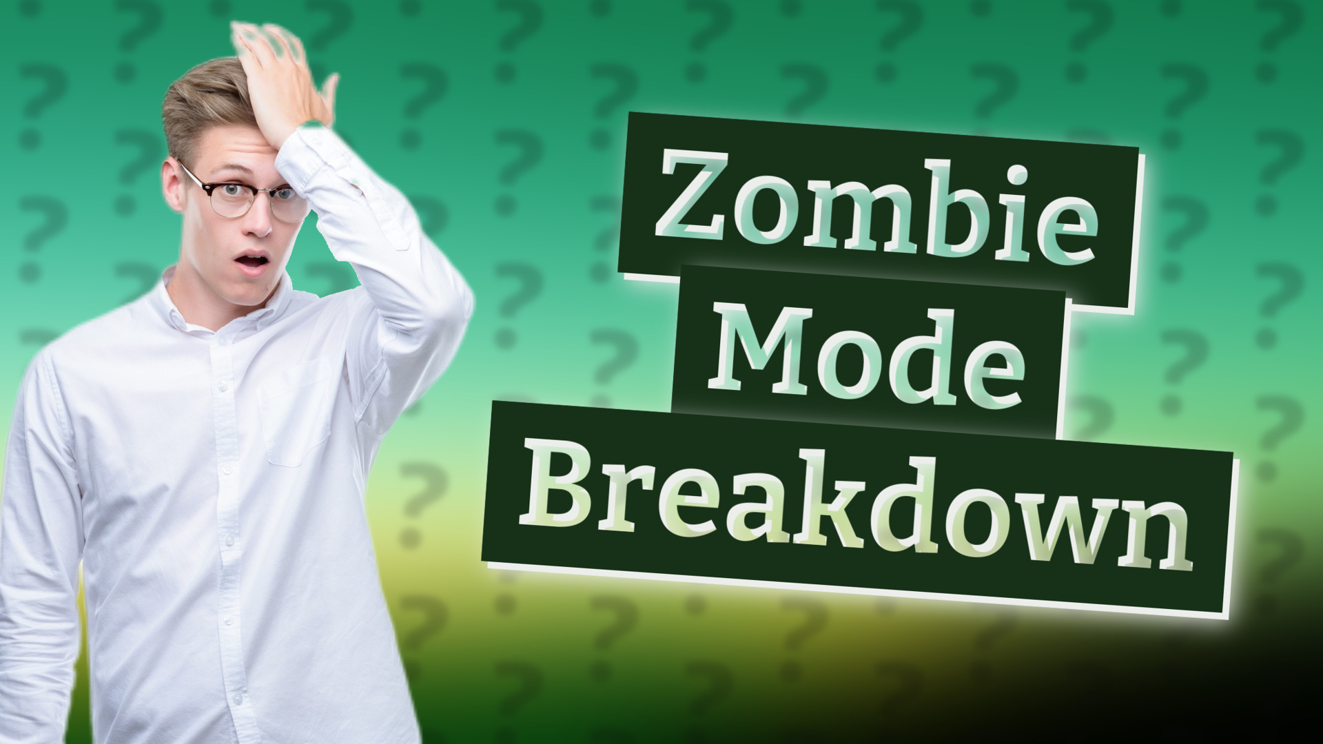 Zombie Mode Breakdown