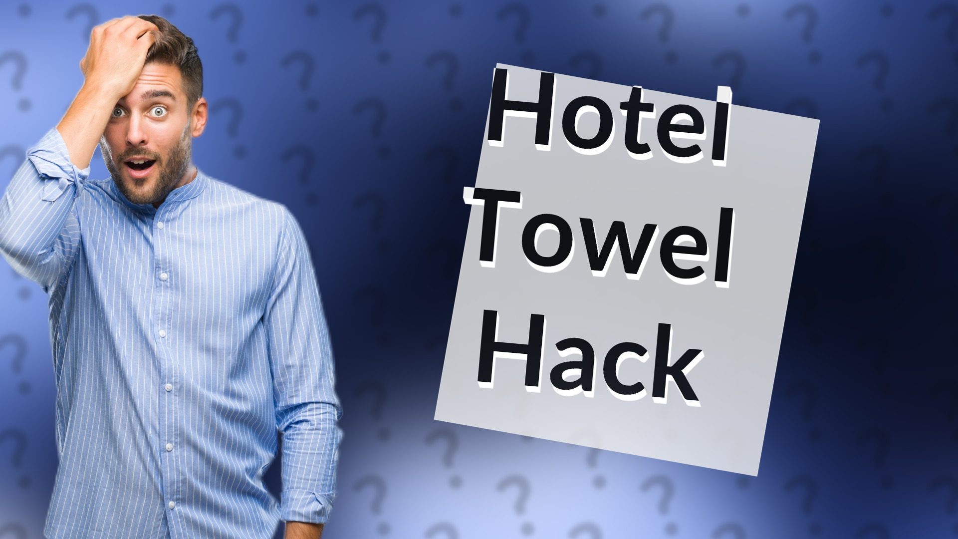 Hotel Towel Hack