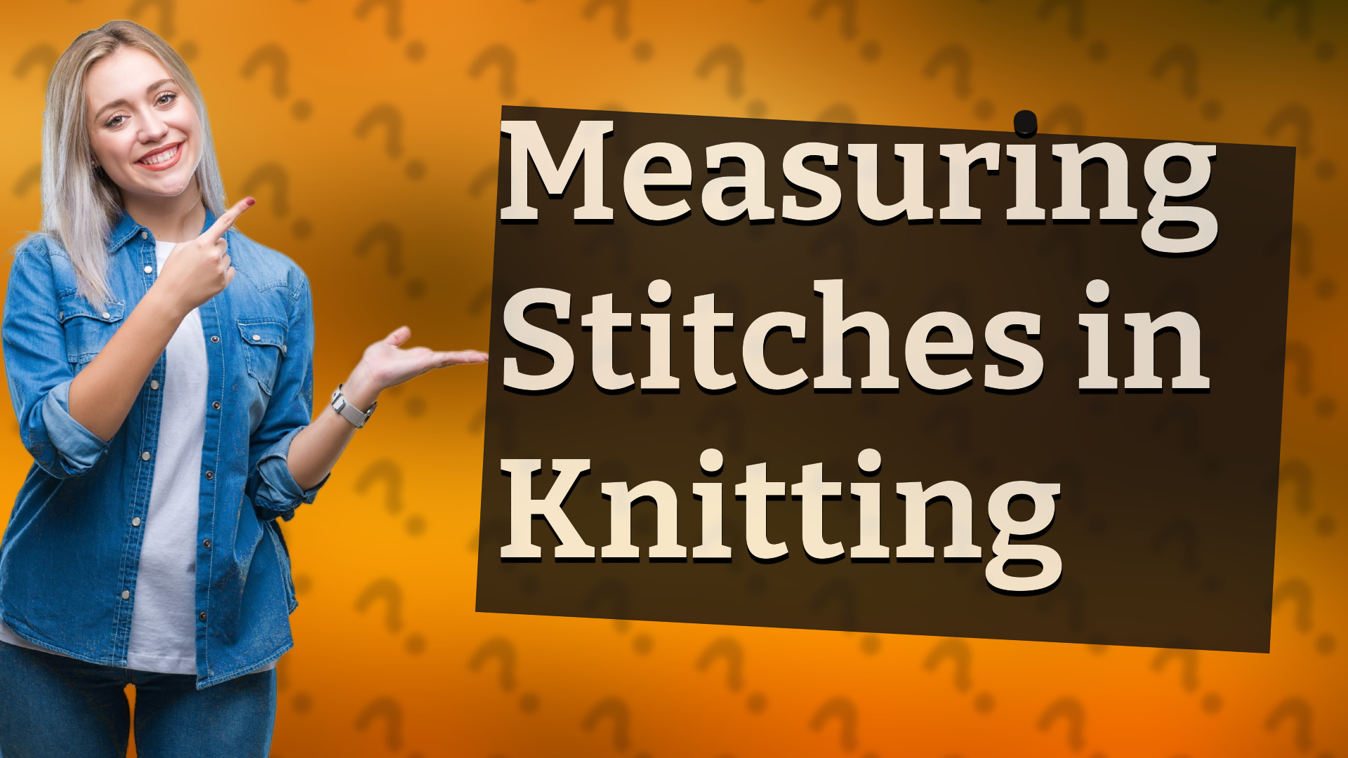 Measuring Stitches in Knitting
