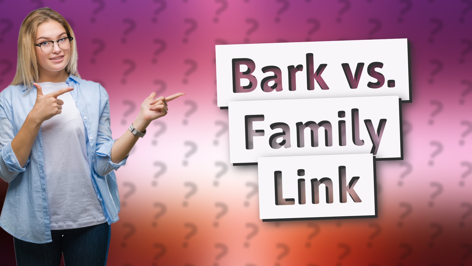 Bark vs. Family Link