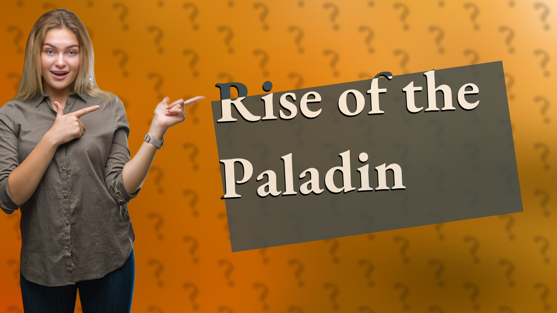 Rise of the Paladin