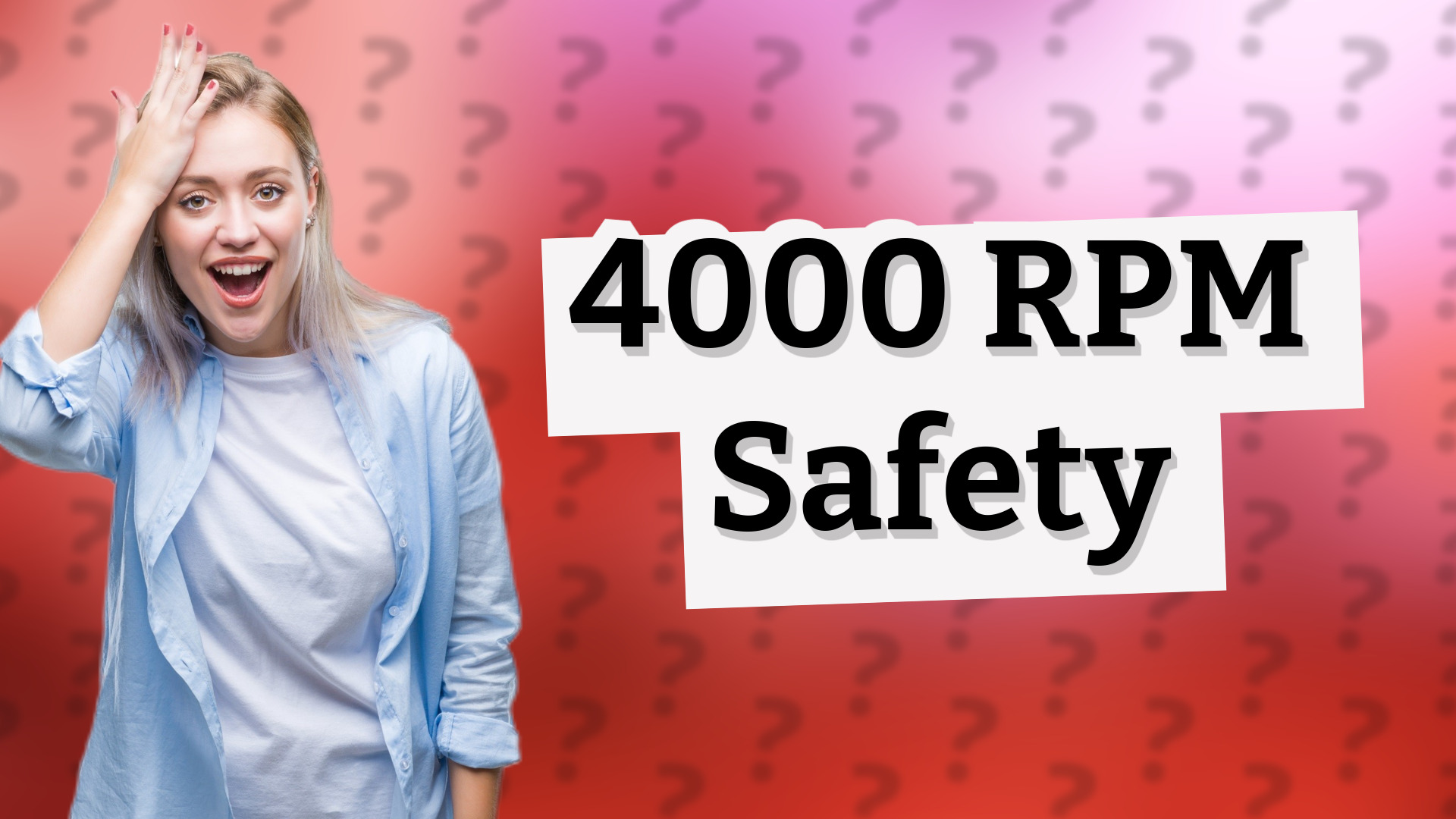 4000 RPM Safety