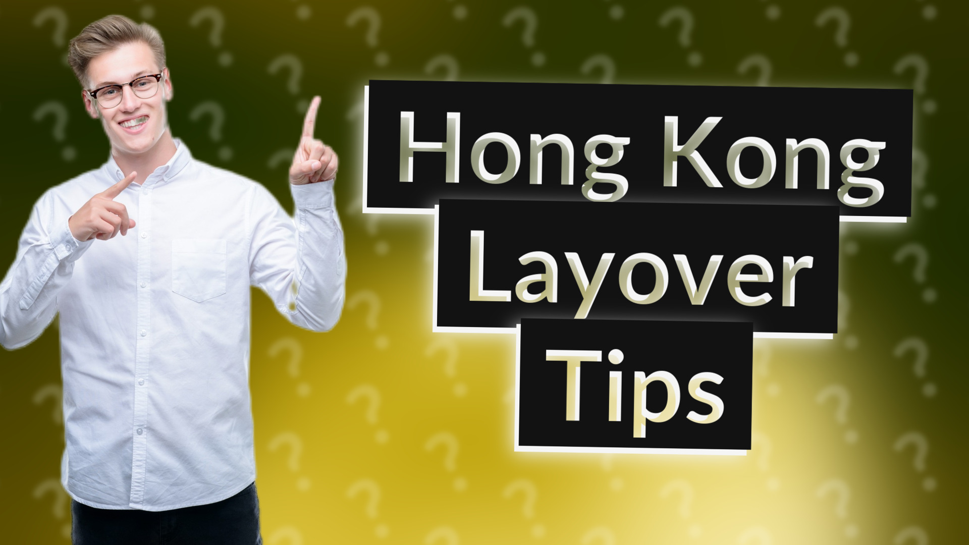 Hong Kong Layover Tips