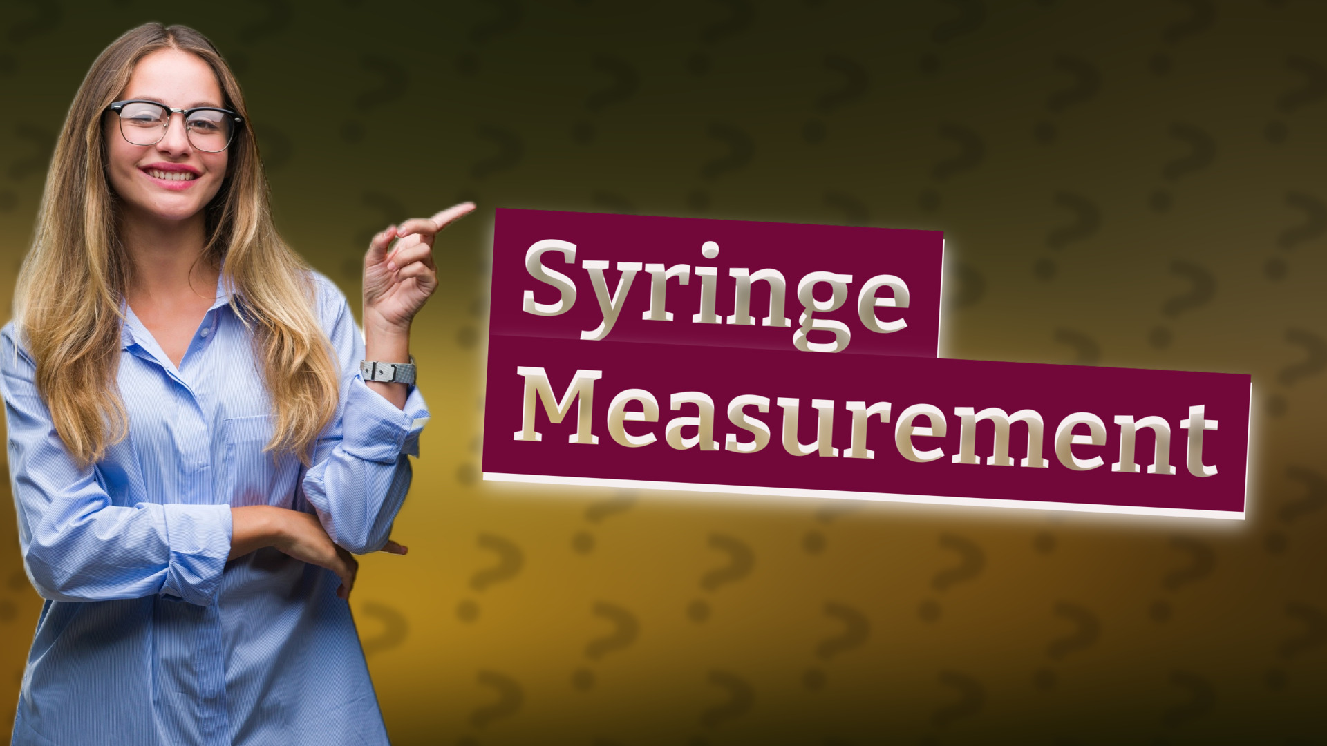 Syringe Measurement