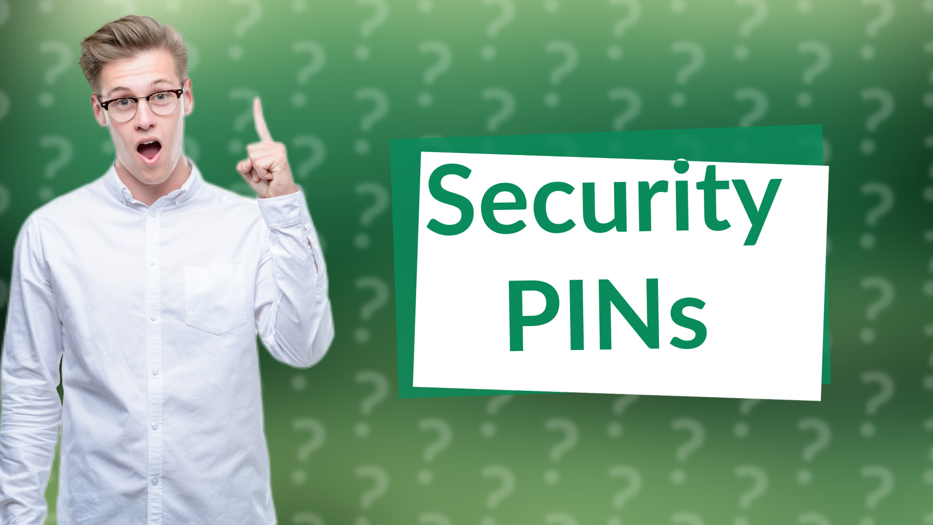 Security PINs