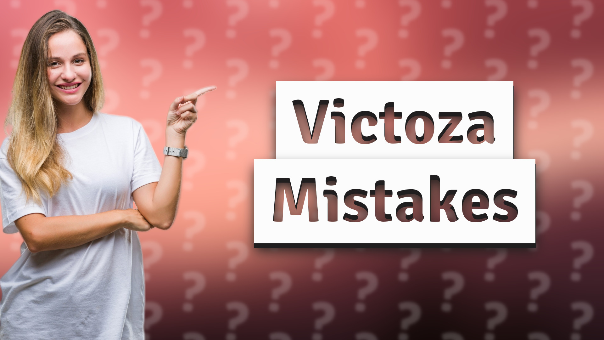 Victoza Mistakes