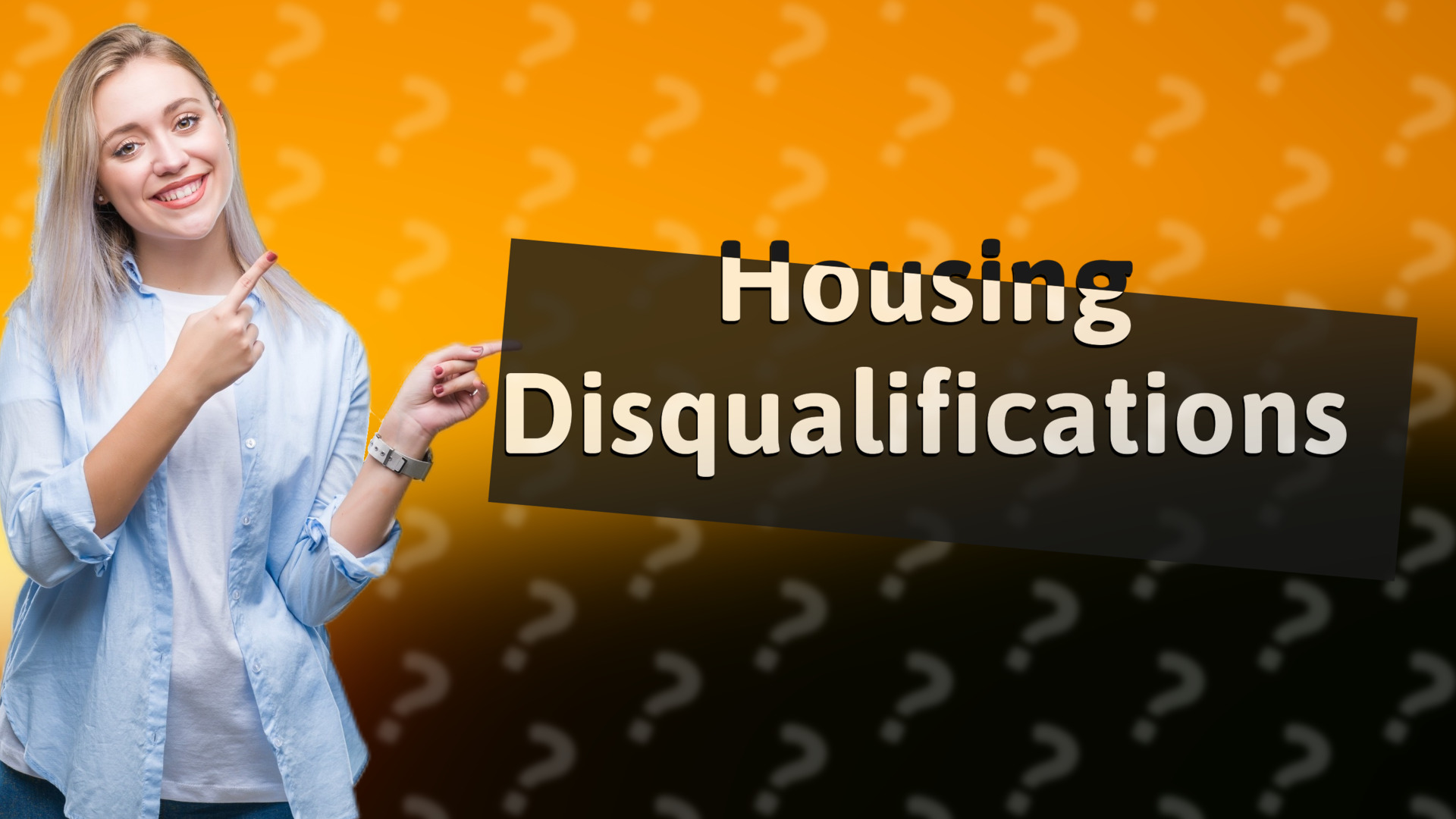 Housing Disqualifications