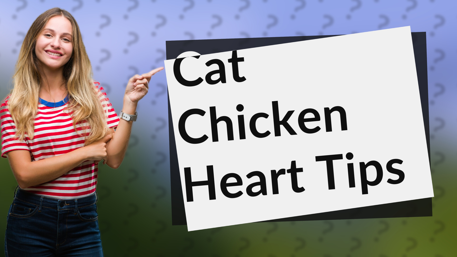 Cat Chicken Heart Tips