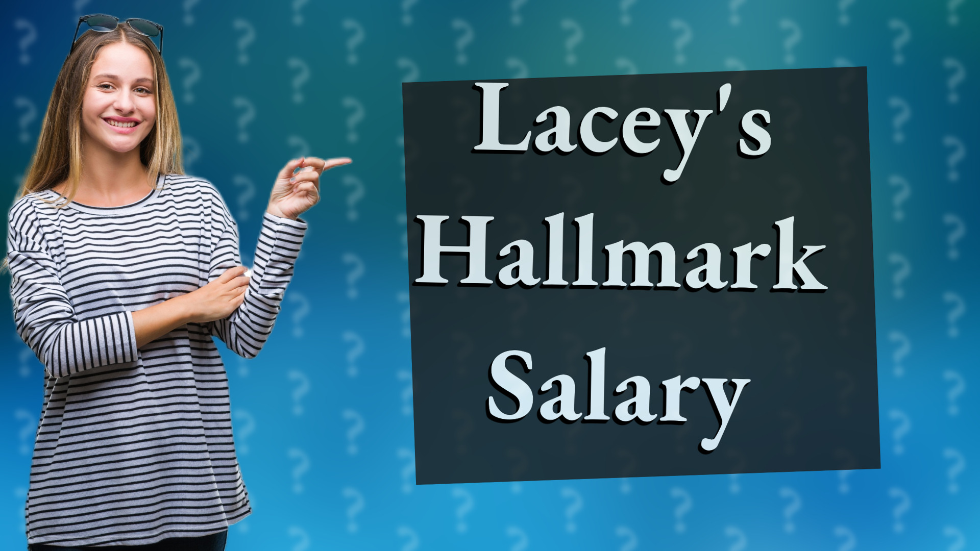 Lacey's Hallmark Salary