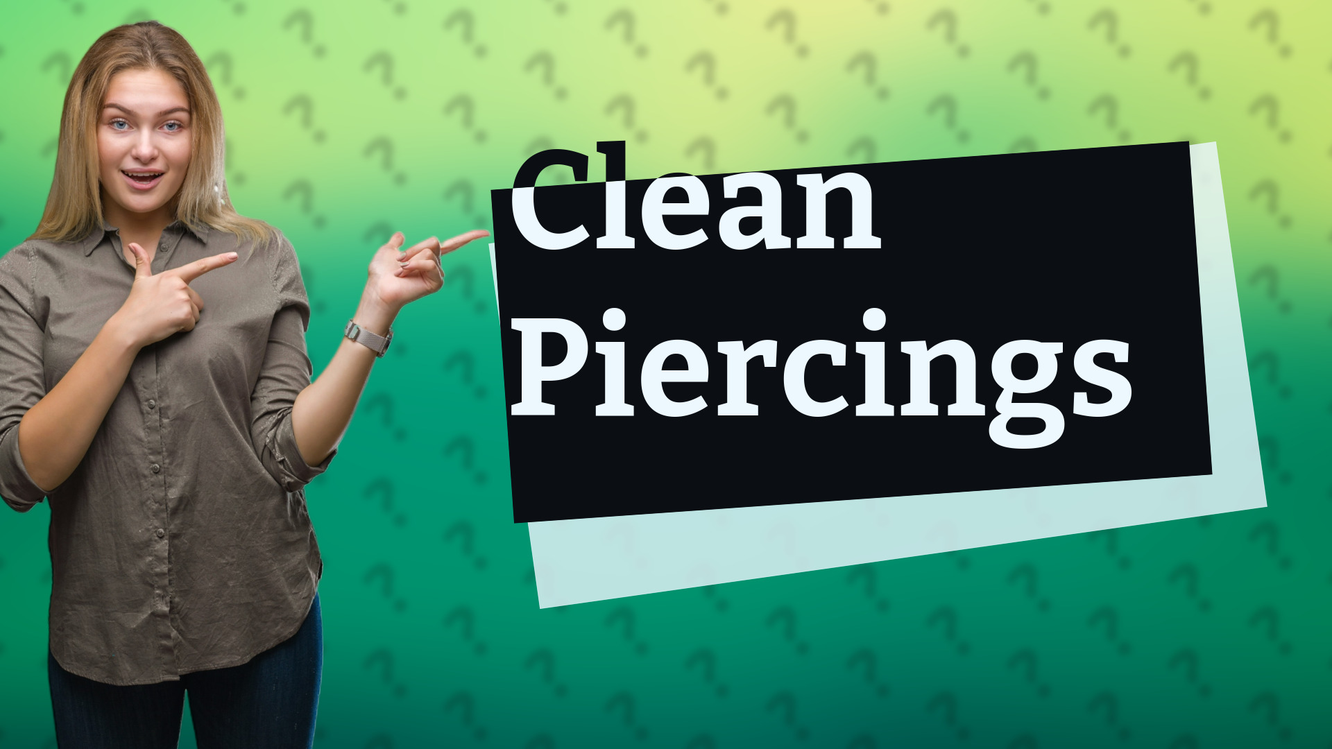 Clean Piercings