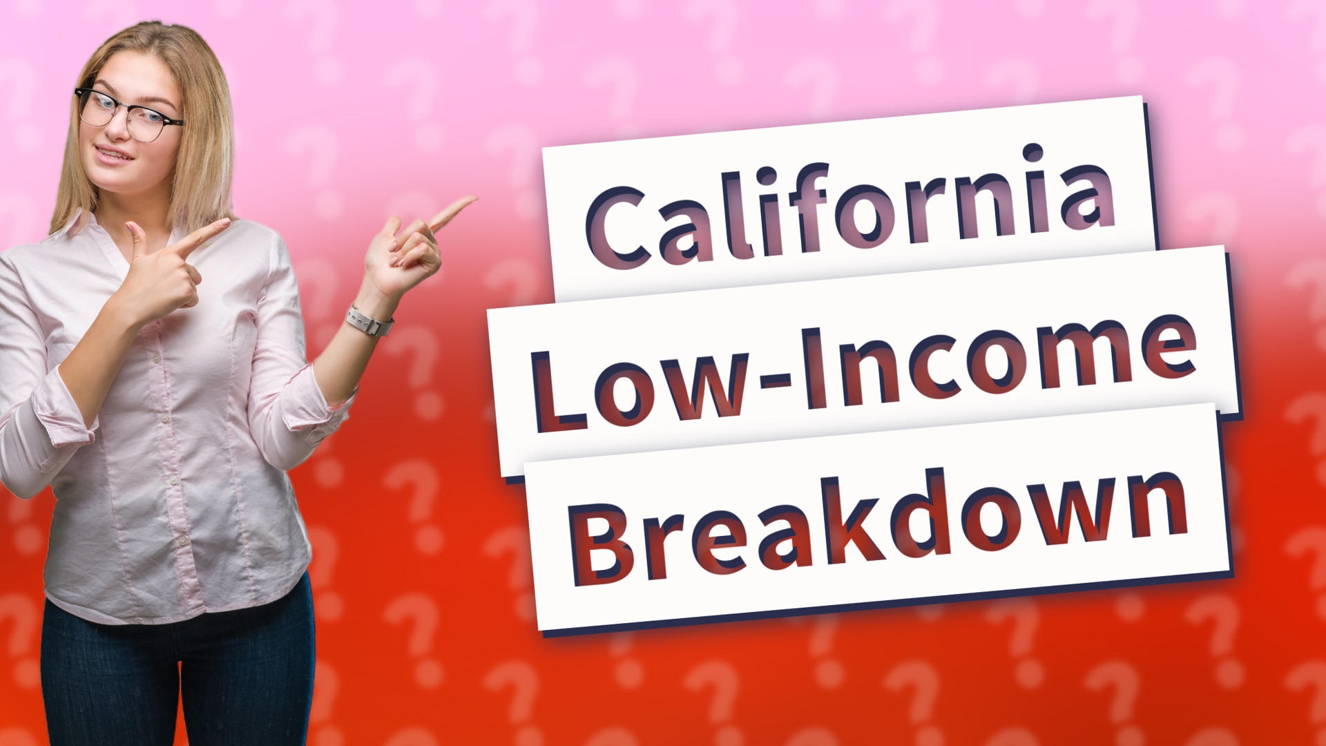 California Low-Income Breakdown