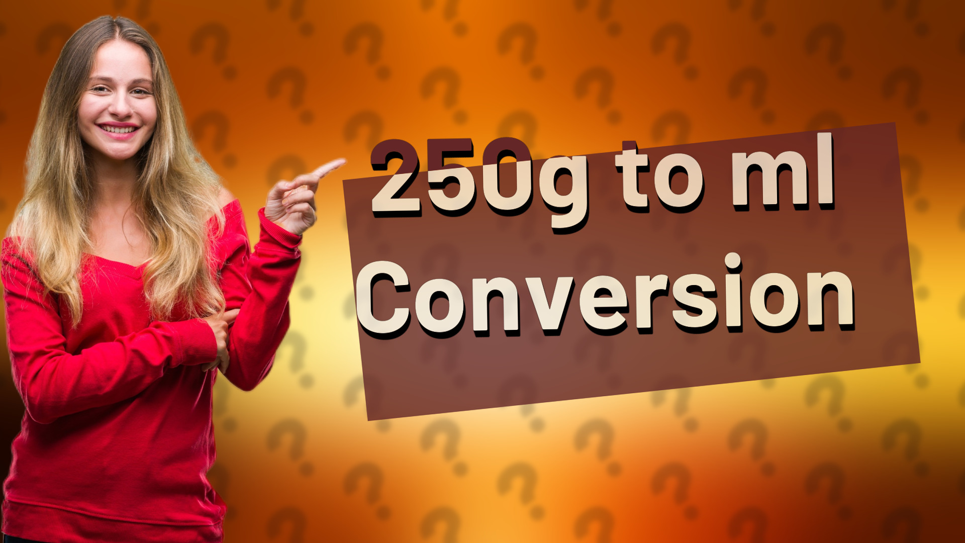 250g to ml Conversion