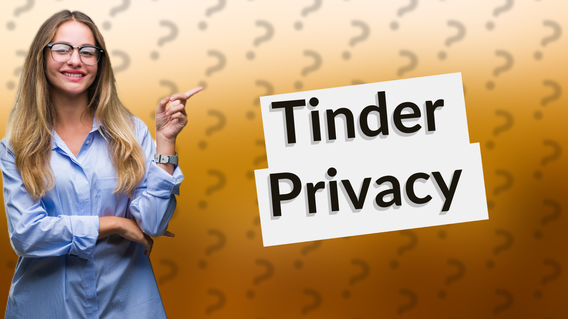Tinder Privacy