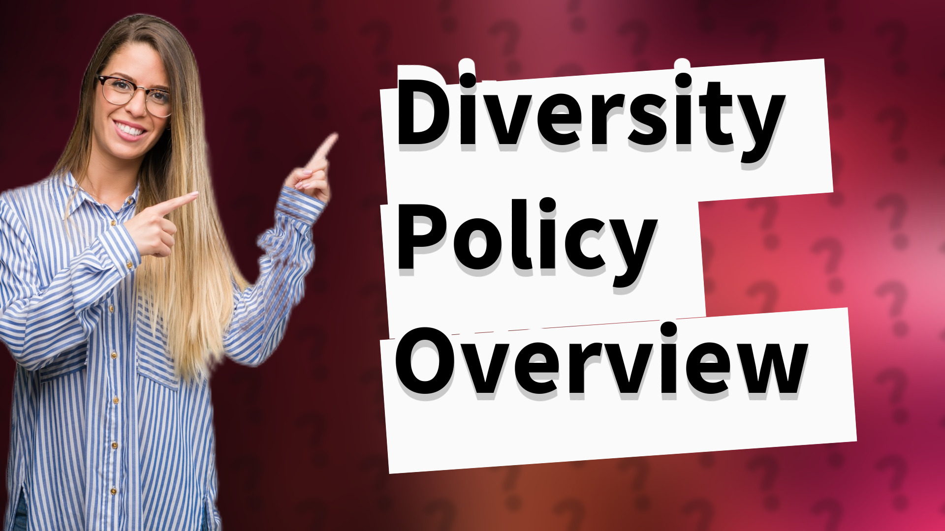 Diversity Policy Overview