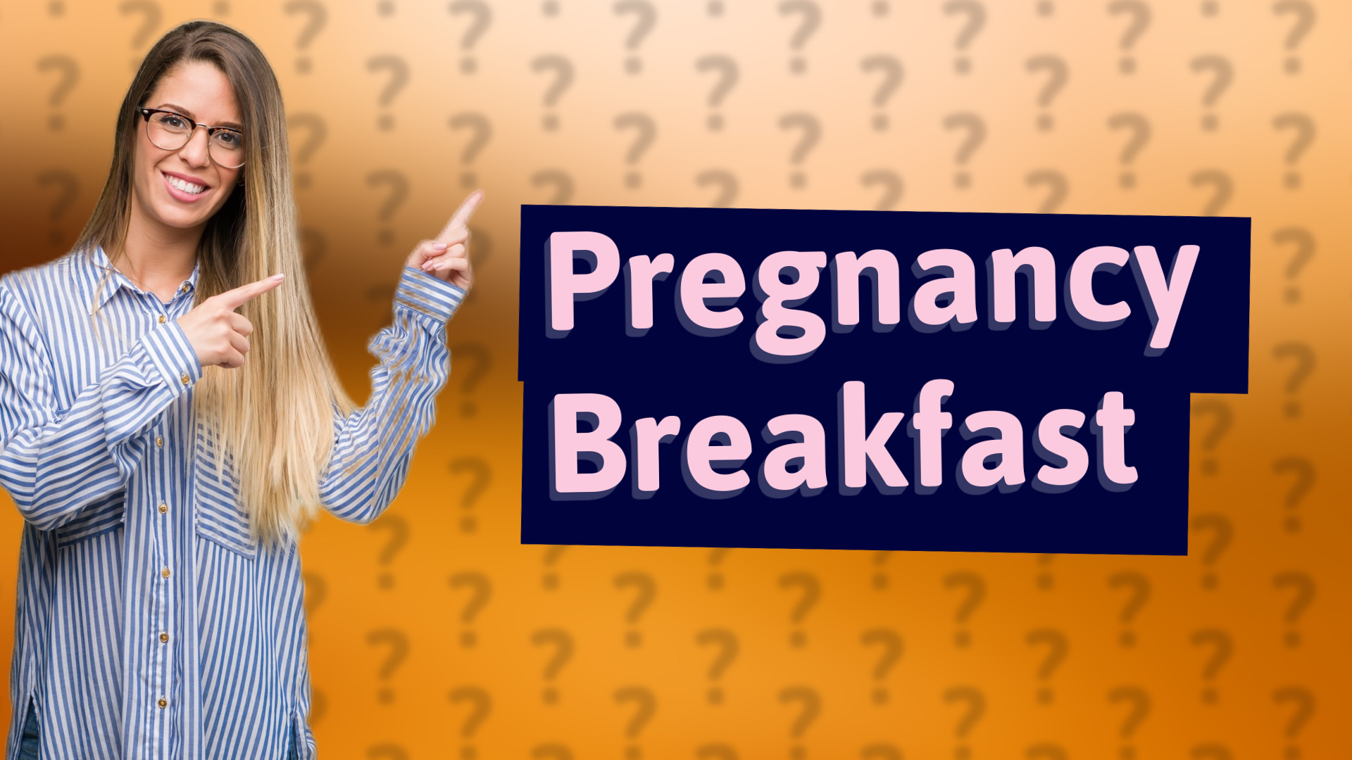 Pregnancy Breakfast