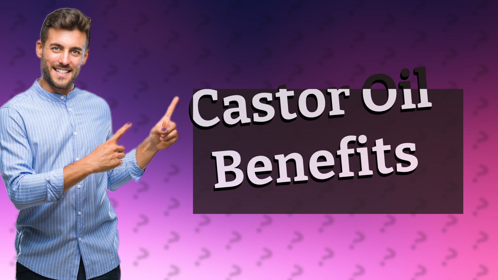 Castor Oil Benefits