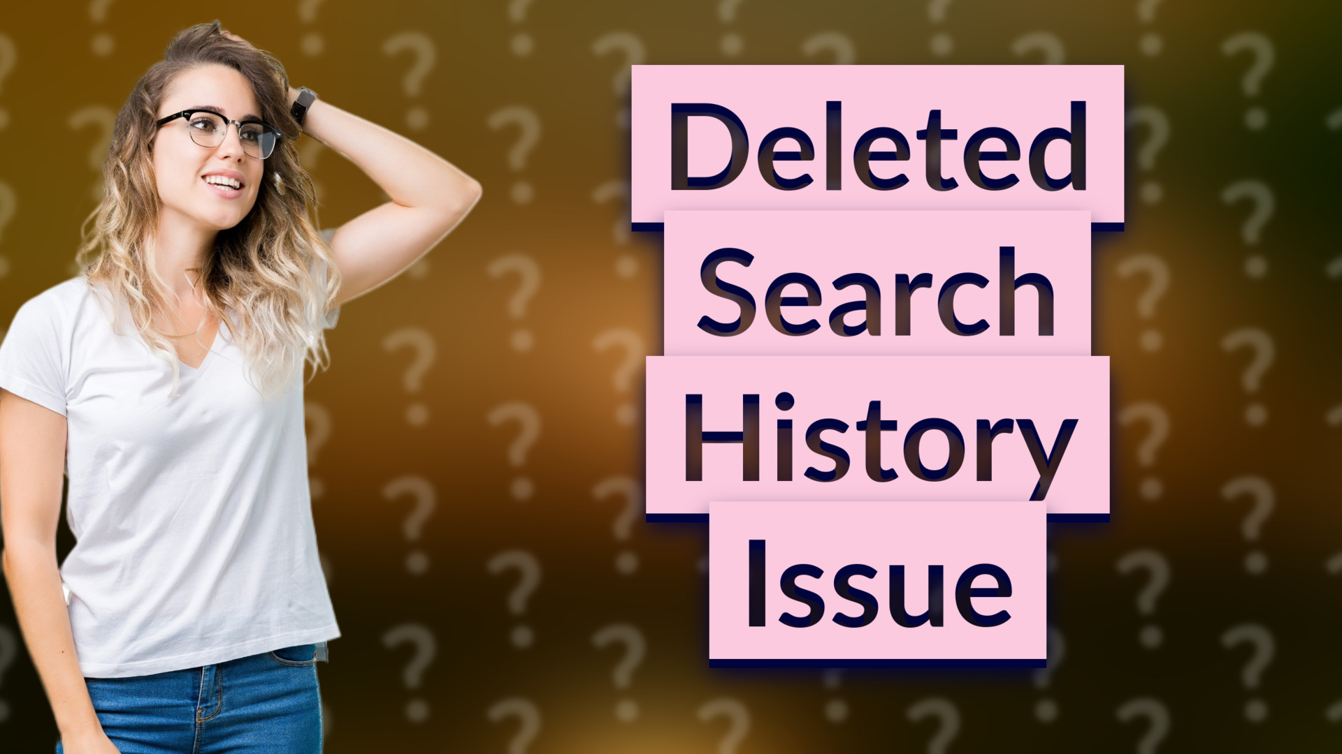 Deleted Search History Issue