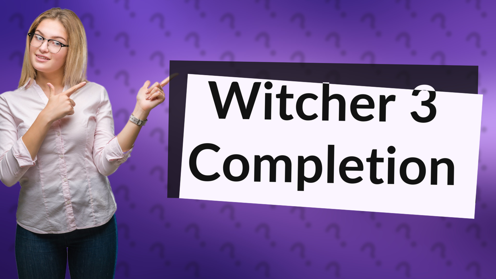 Witcher 3 Completion