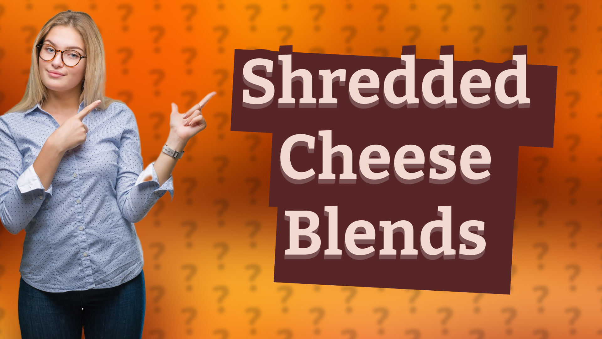 Shredded Cheese Blends