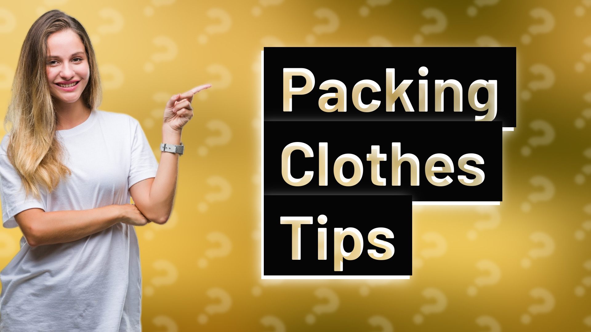 Packing Clothes Tips