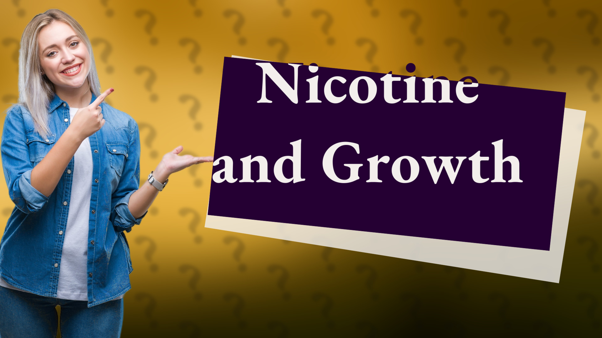 Nicotine and Growth