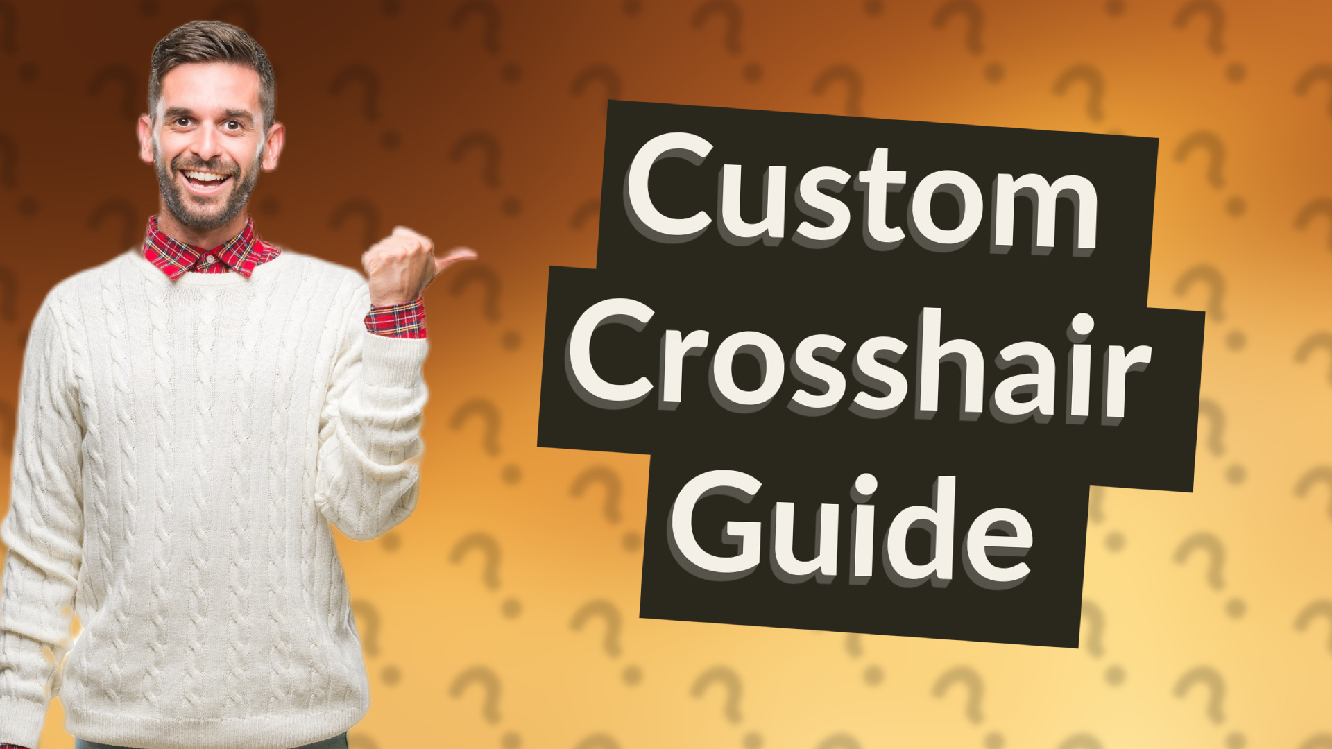 Custom Crosshair Guide