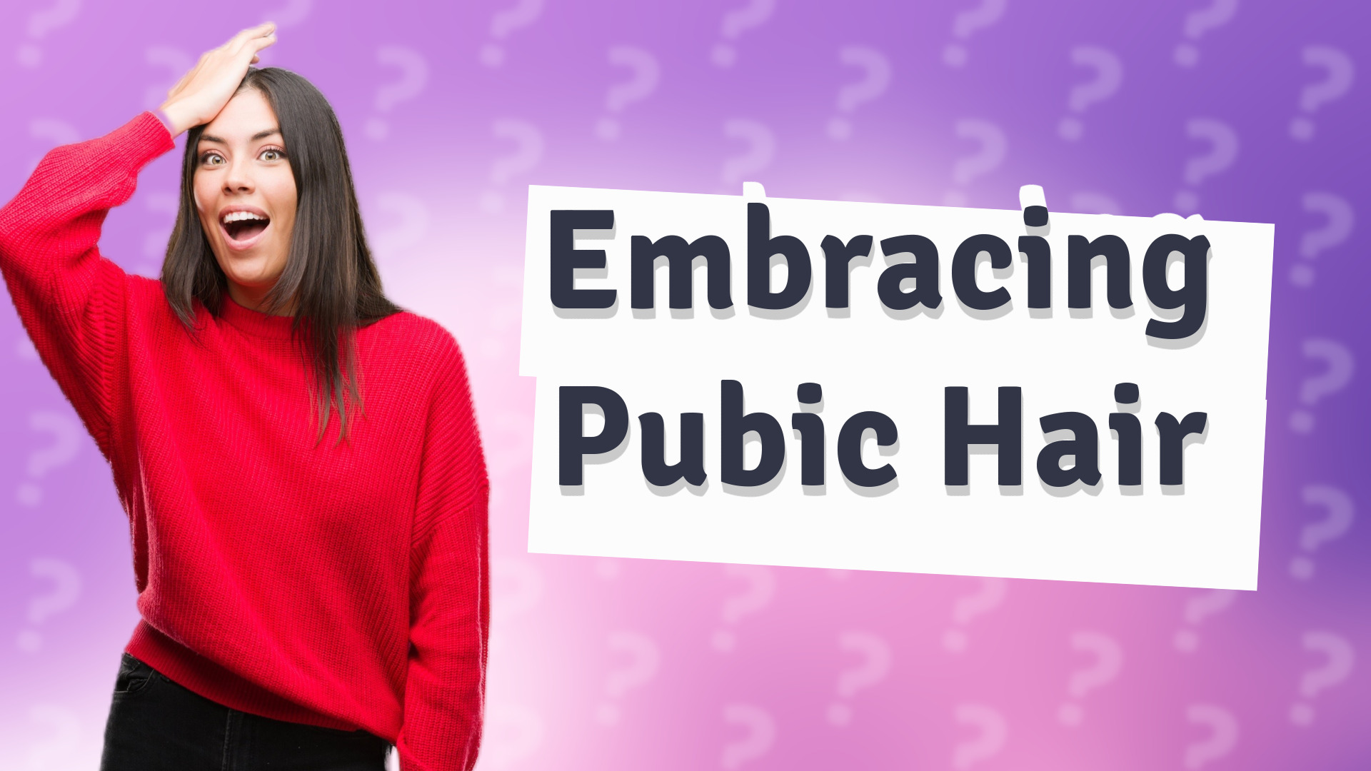 Embracing Pubic Hair