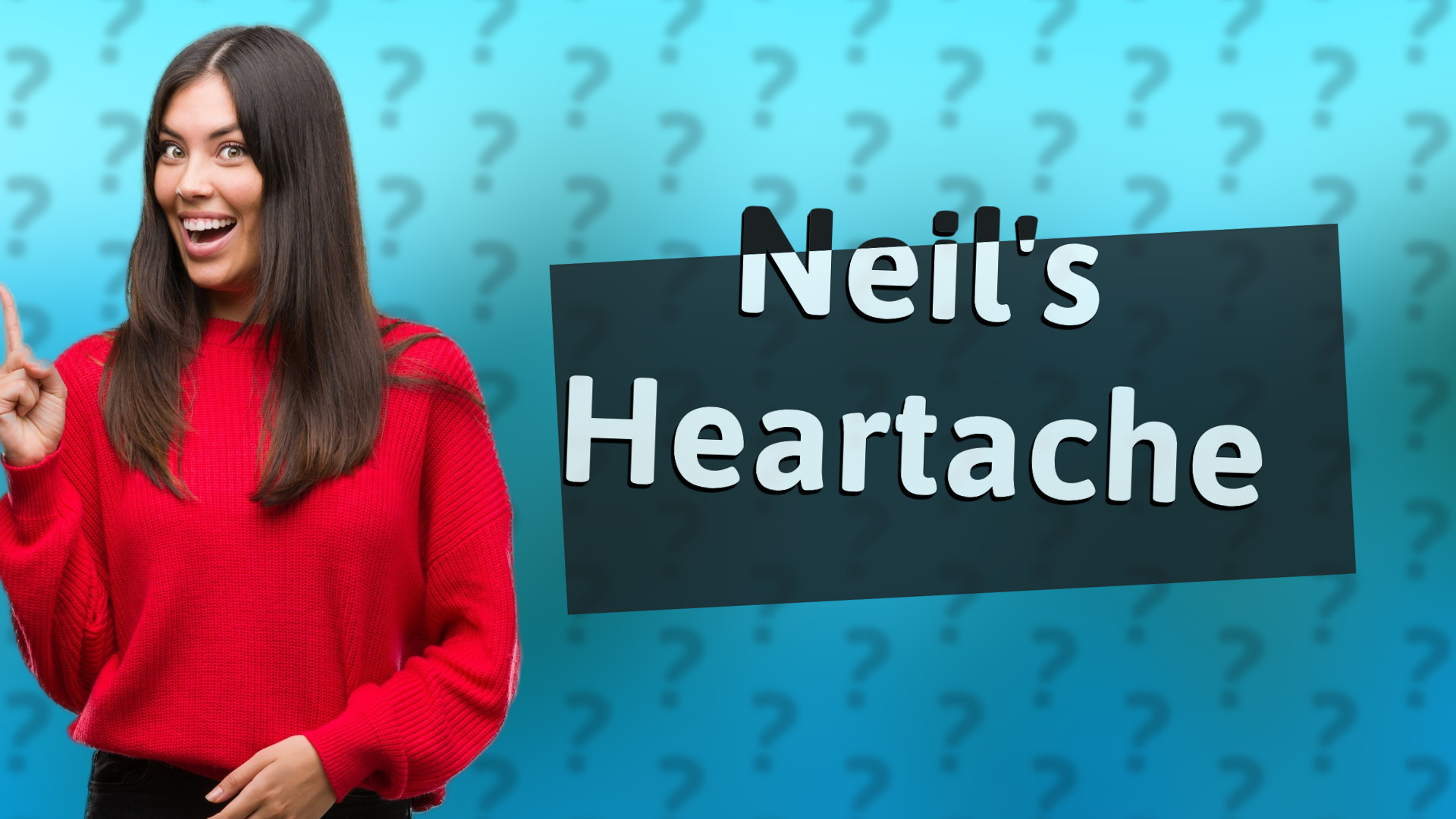 Neil's Heartache