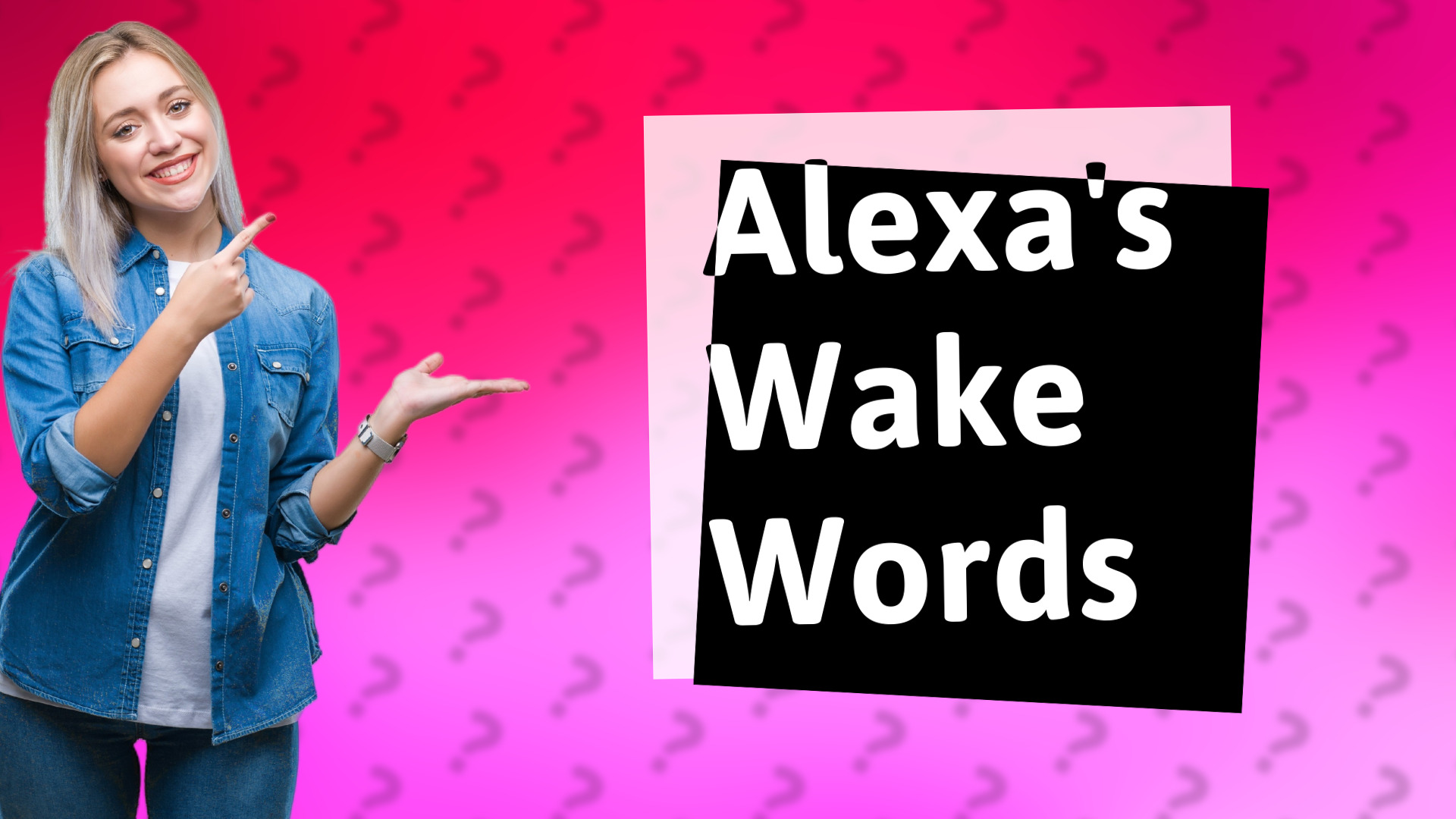 Alexa's Wake Words
