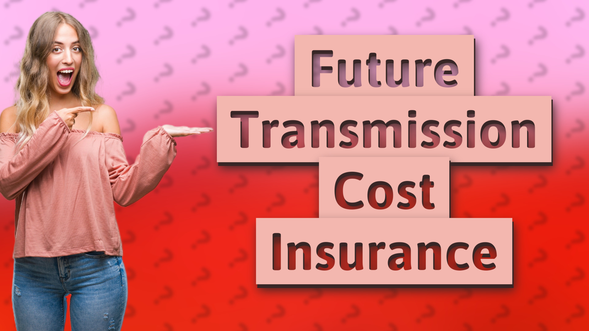 Future Transmission Cost Insurance