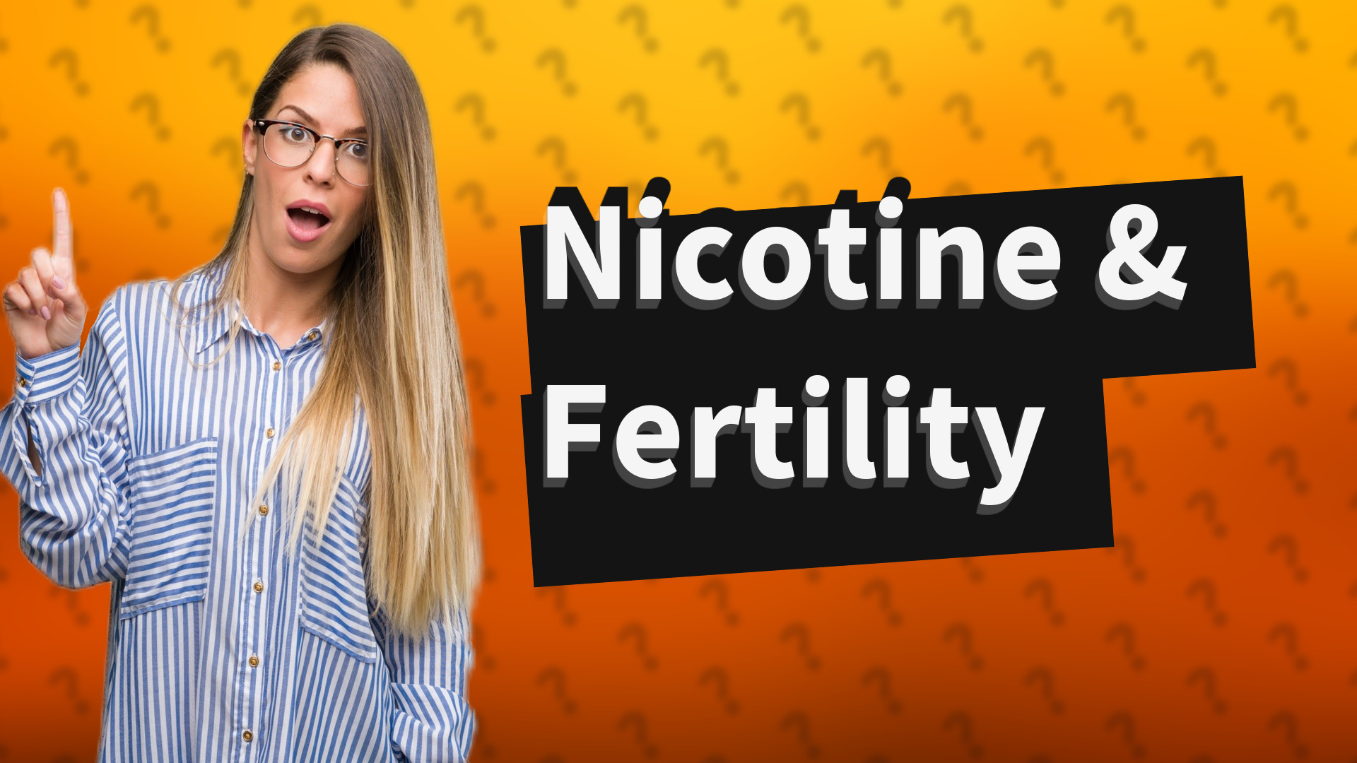Nicotine & Fertility