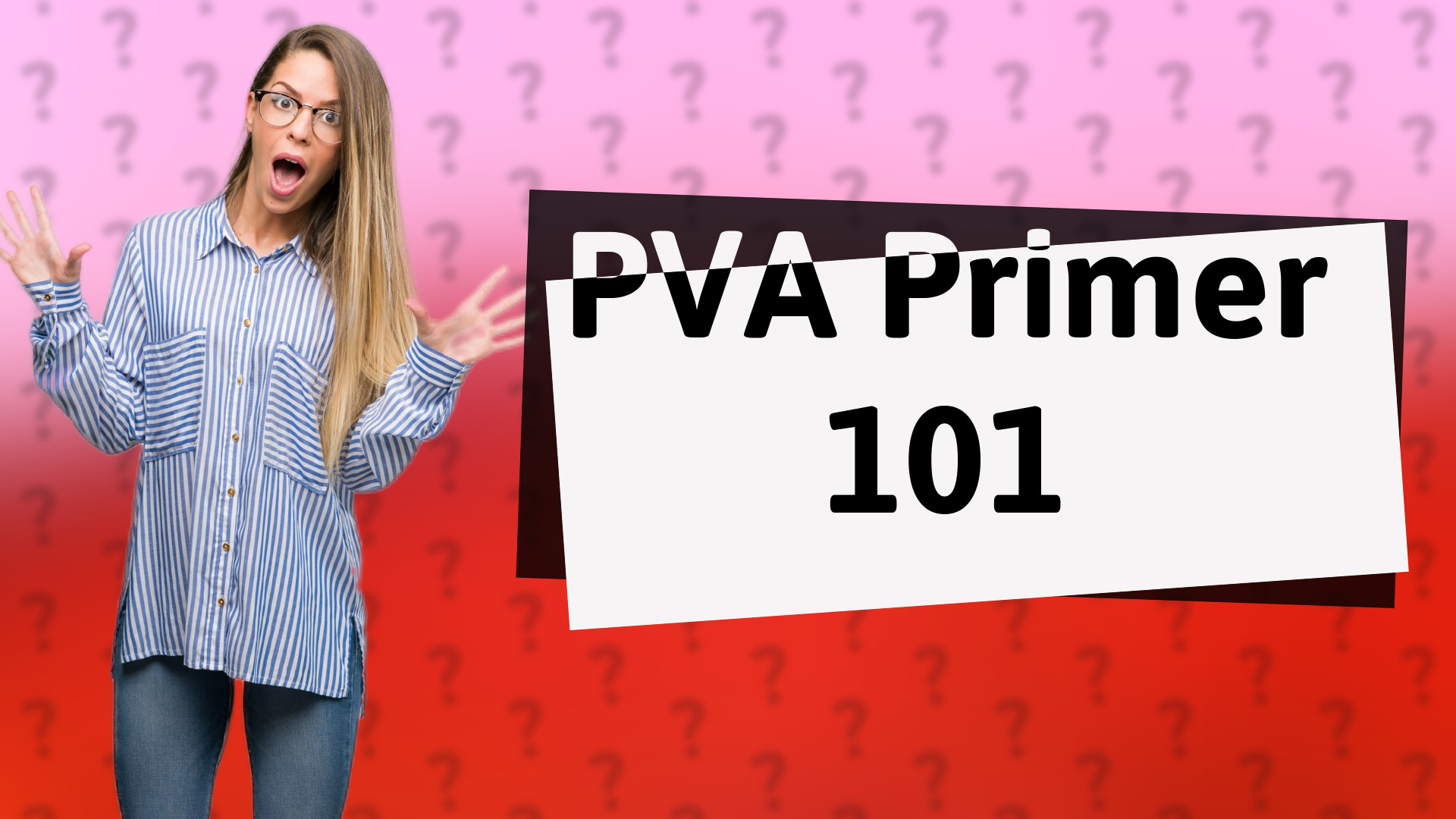 PVA Primer 101