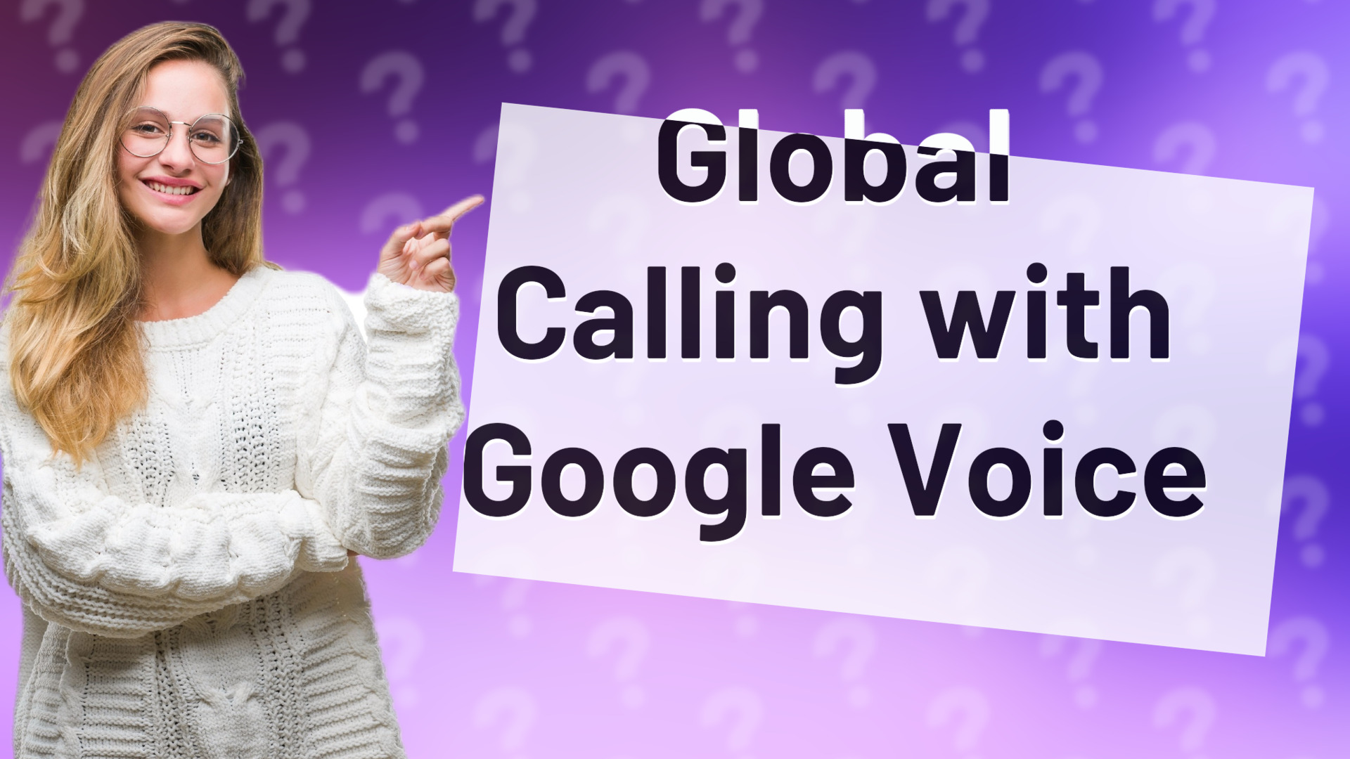 Global Calling with Google Voice
