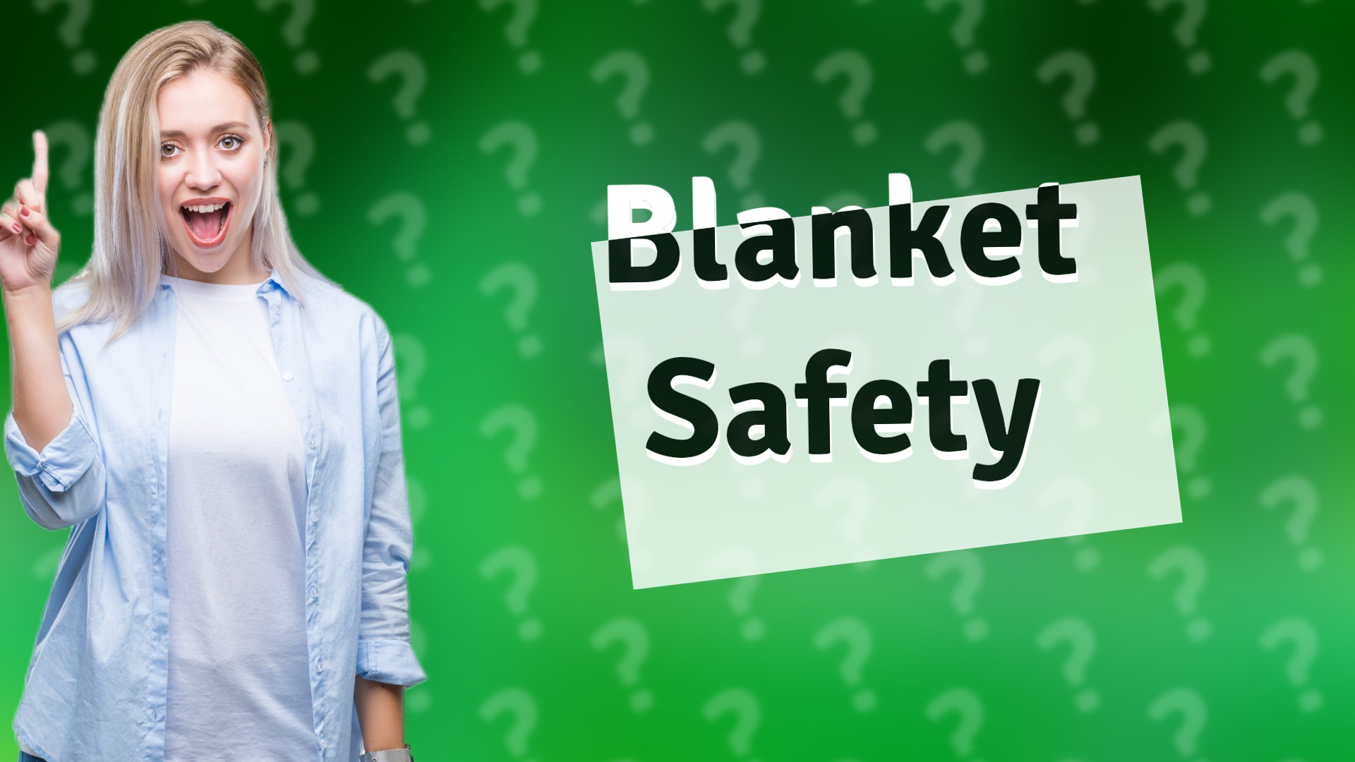Blanket Safety