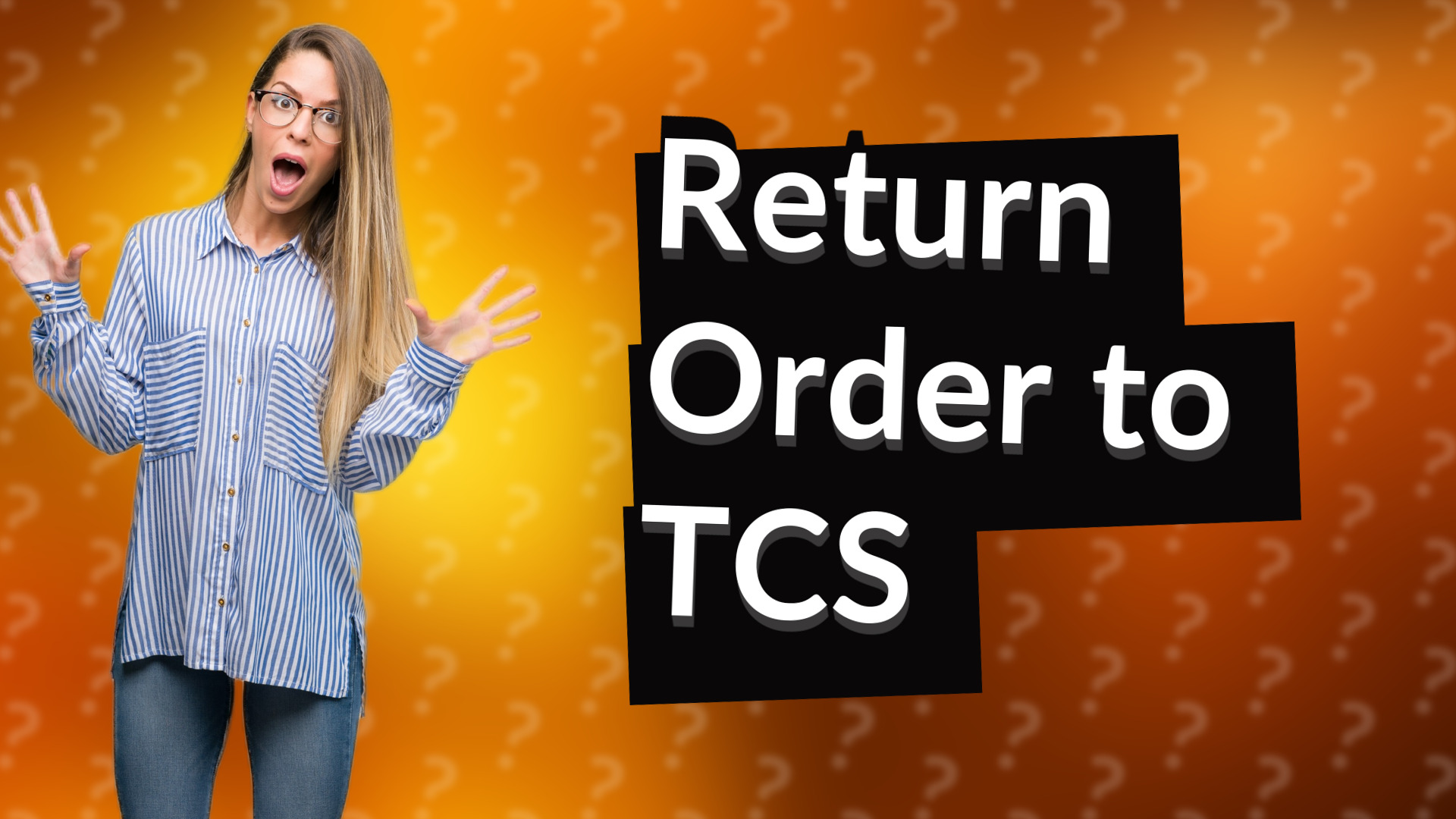 Return Order to TCS