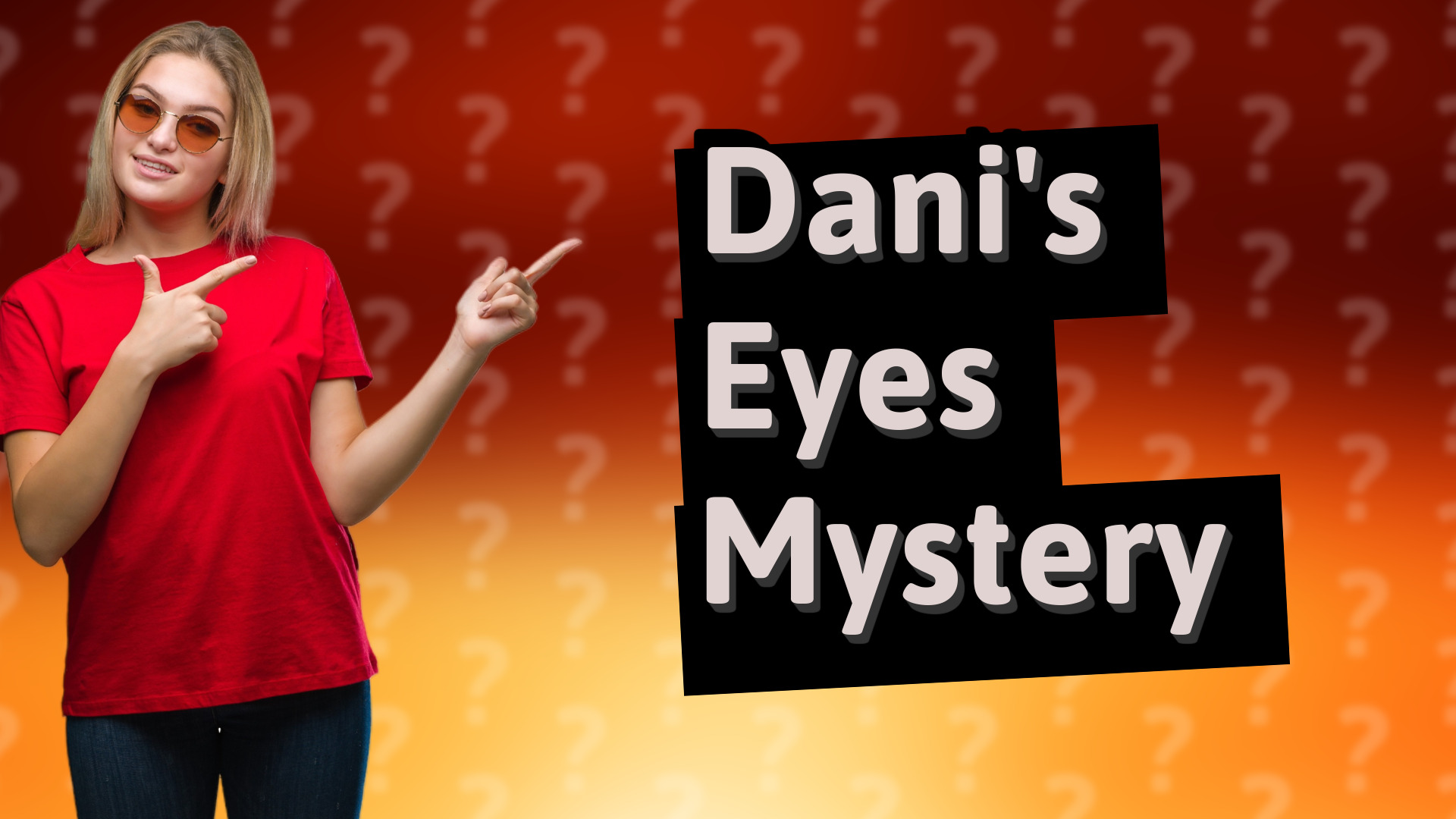 Dani's Eyes Mystery