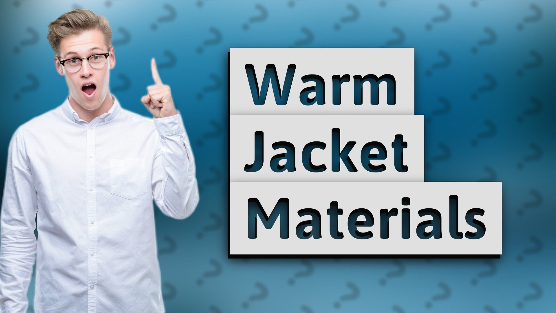 Warm Jacket Materials