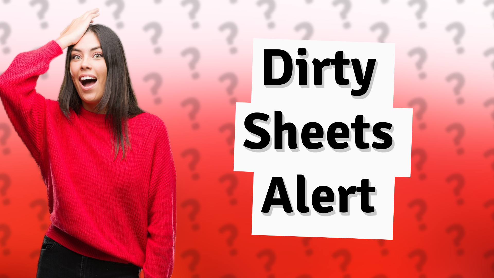 Dirty Sheets Alert