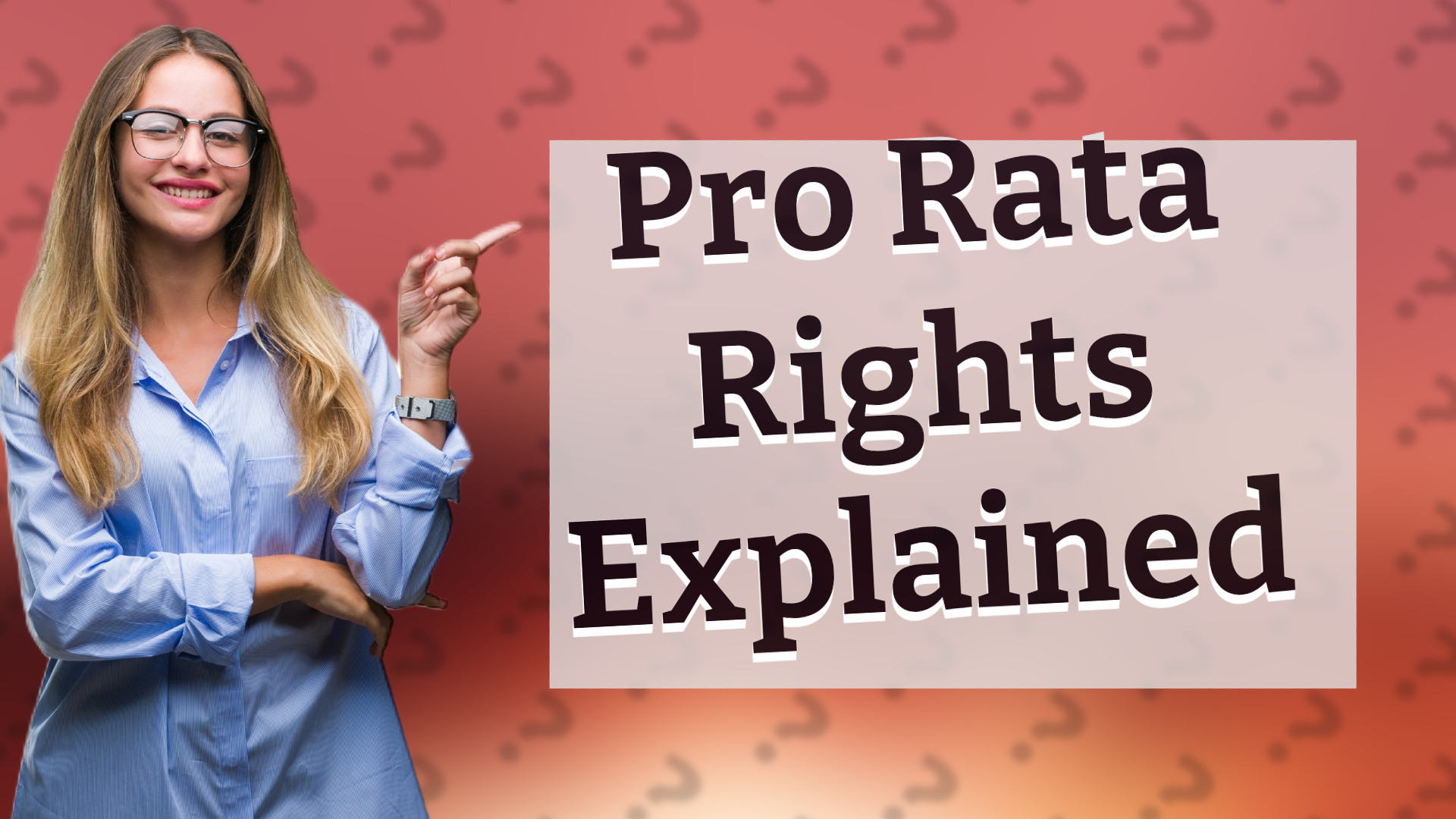 Pro Rata Rights Explained