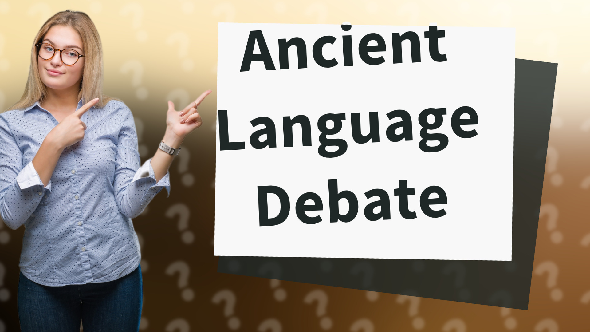 Ancient Language Debate