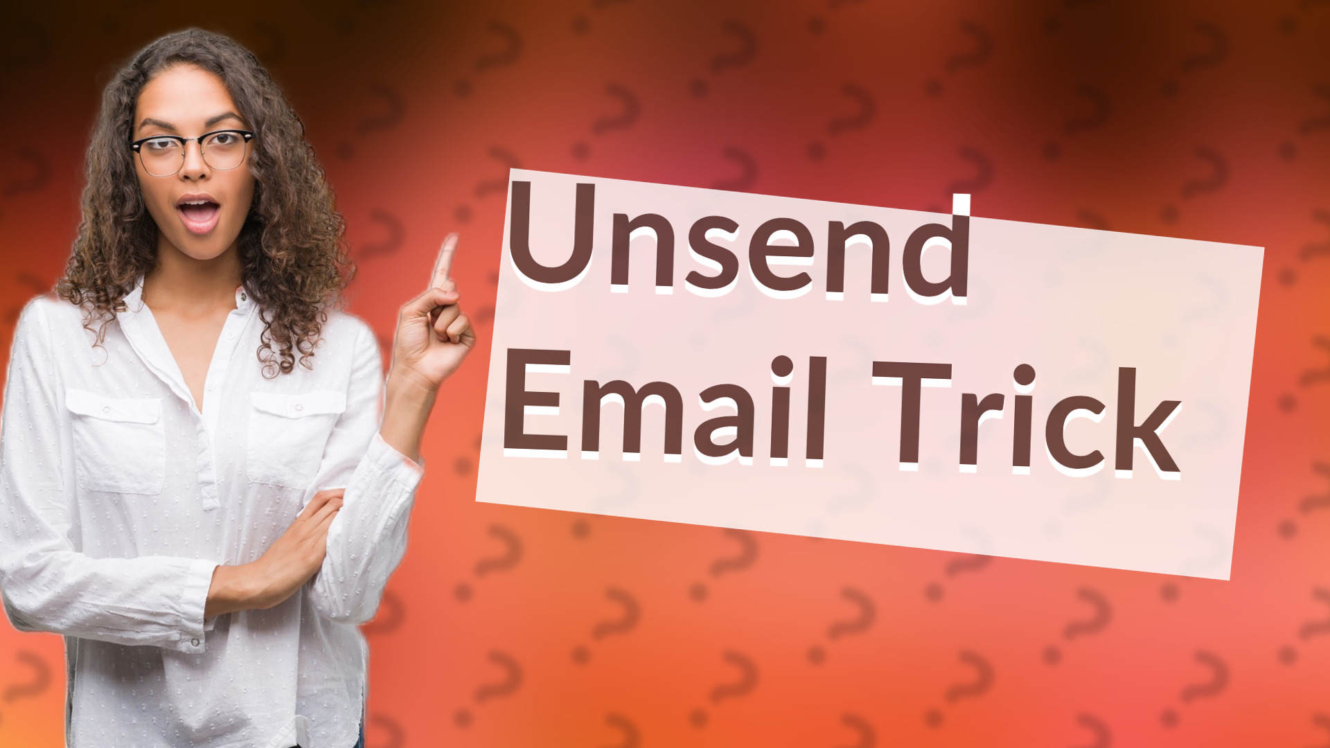 Unsend Email Trick