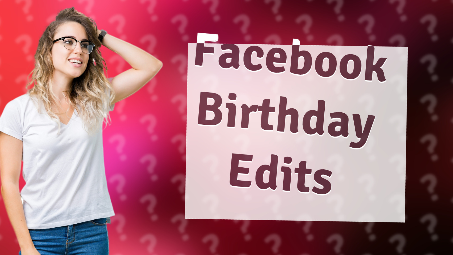 Facebook Birthday Edits