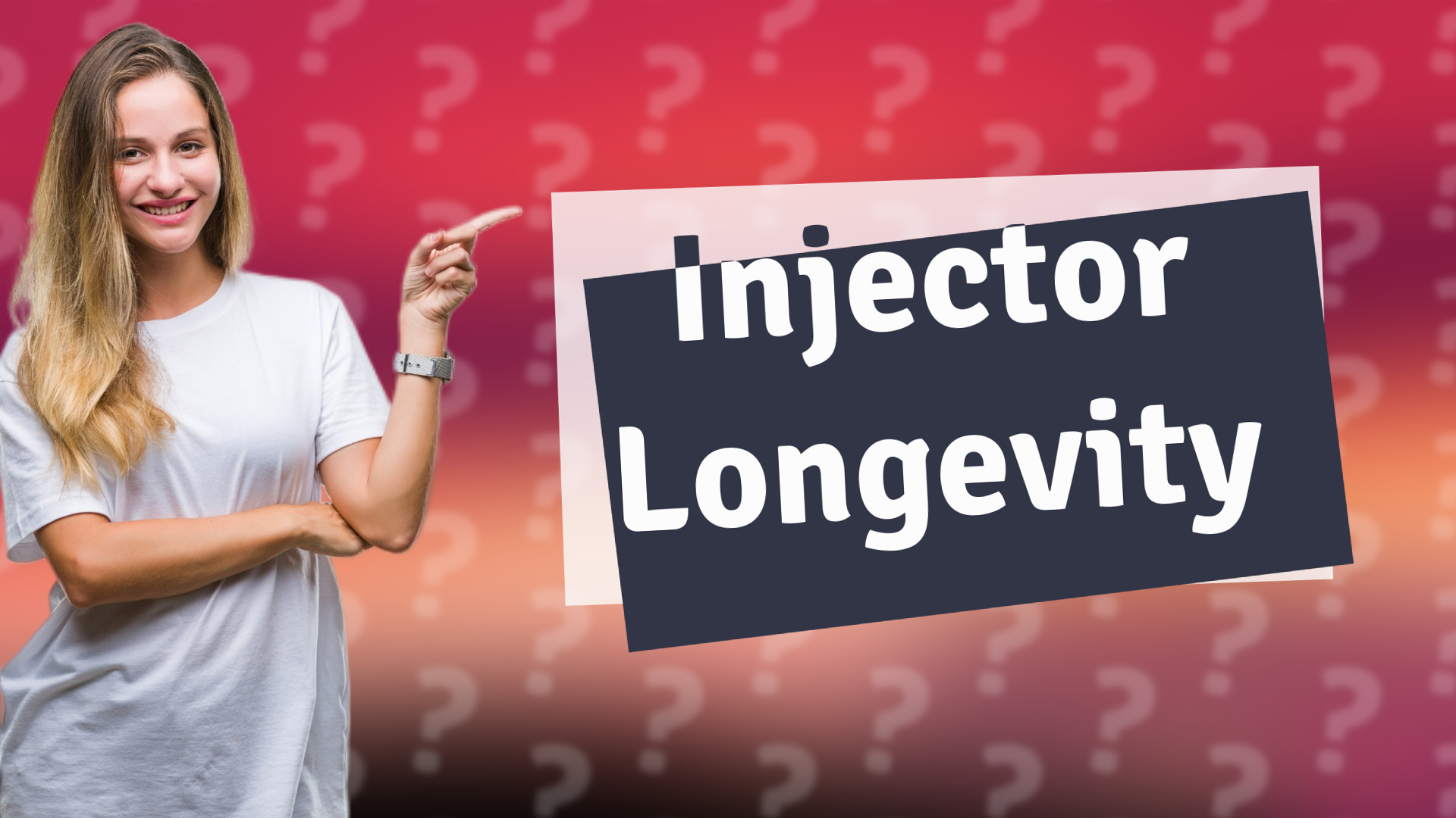 Injector Longevity