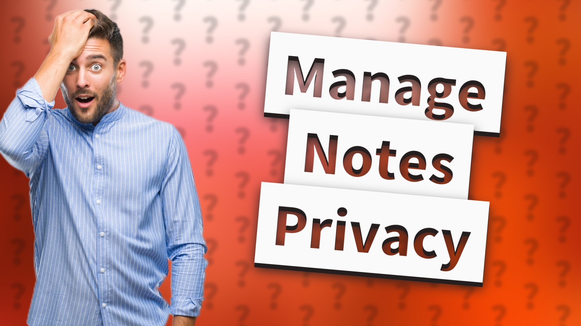 Manage Notes Privacy