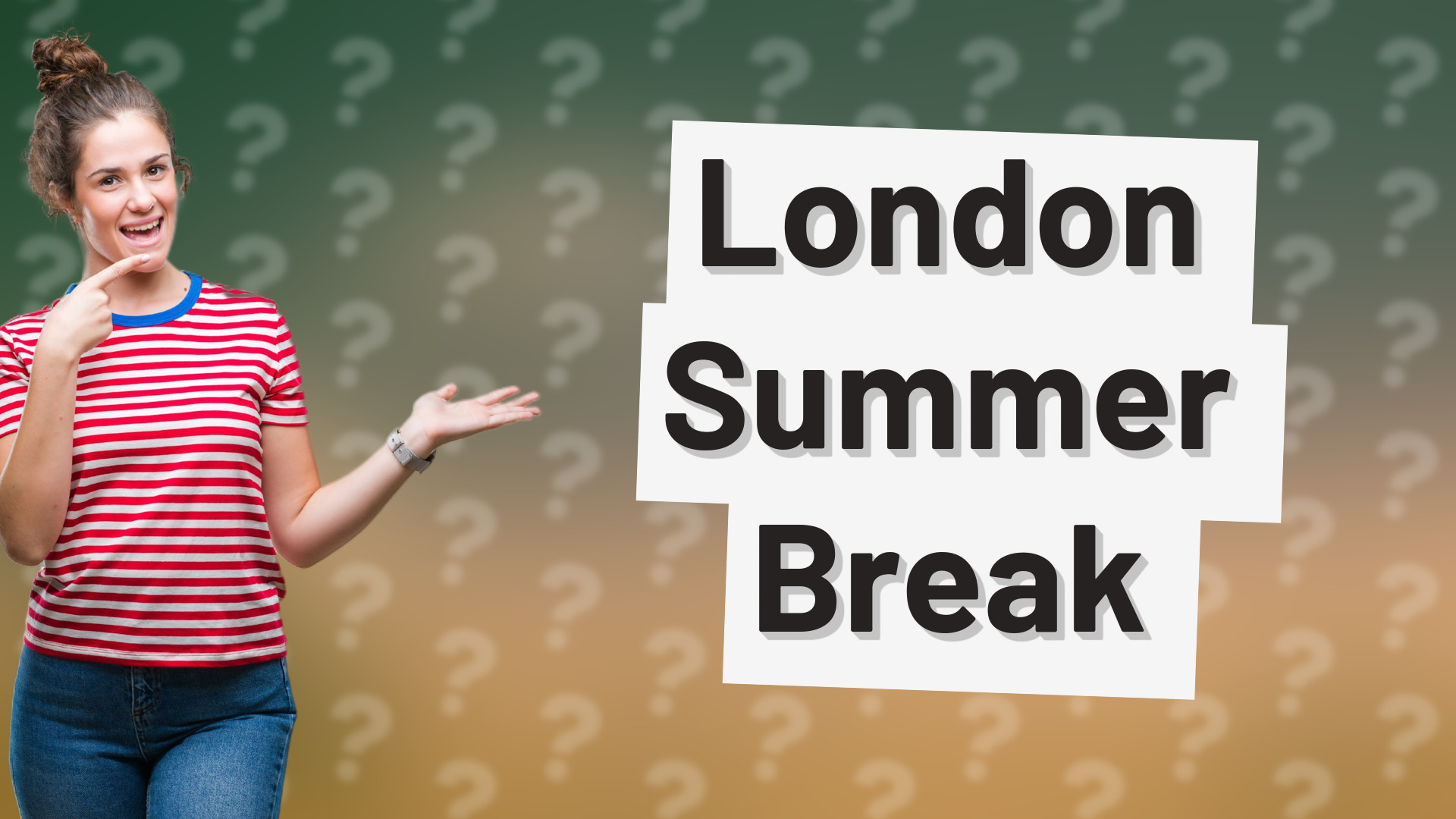 London Summer Break