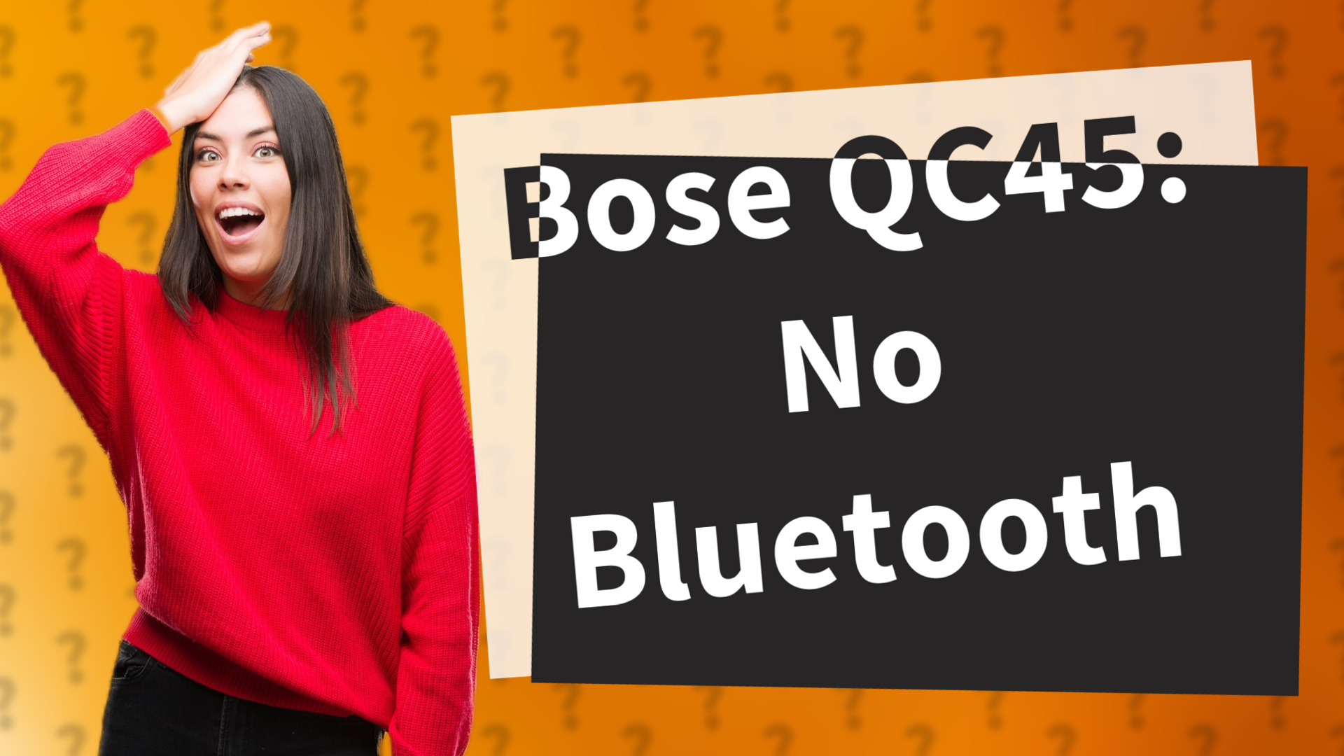 Bose QC45: No Bluetooth