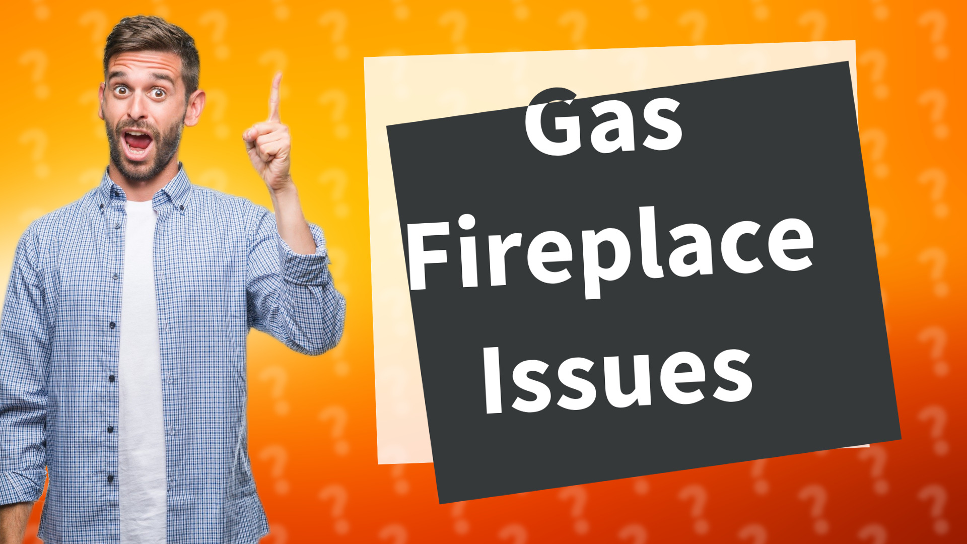 Gas Fireplace Issues