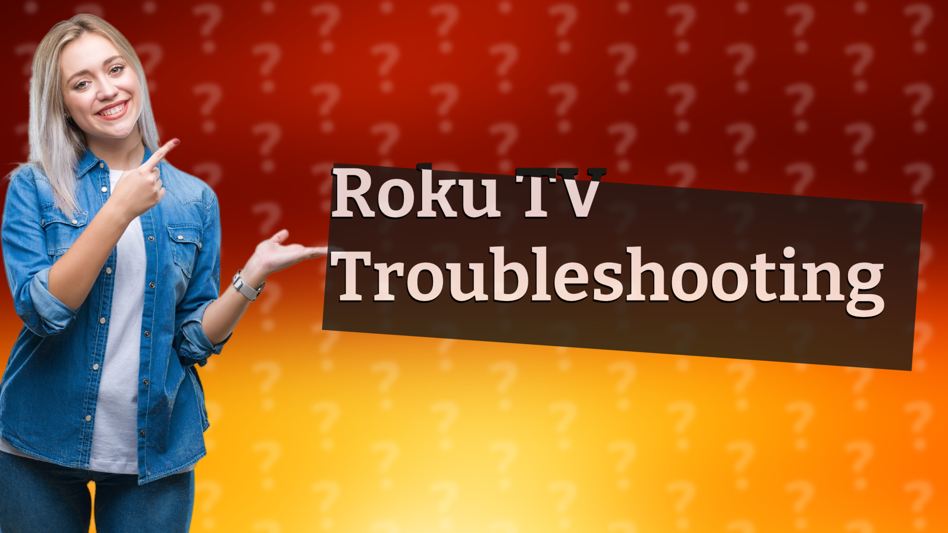 Roku TV Troubleshooting
