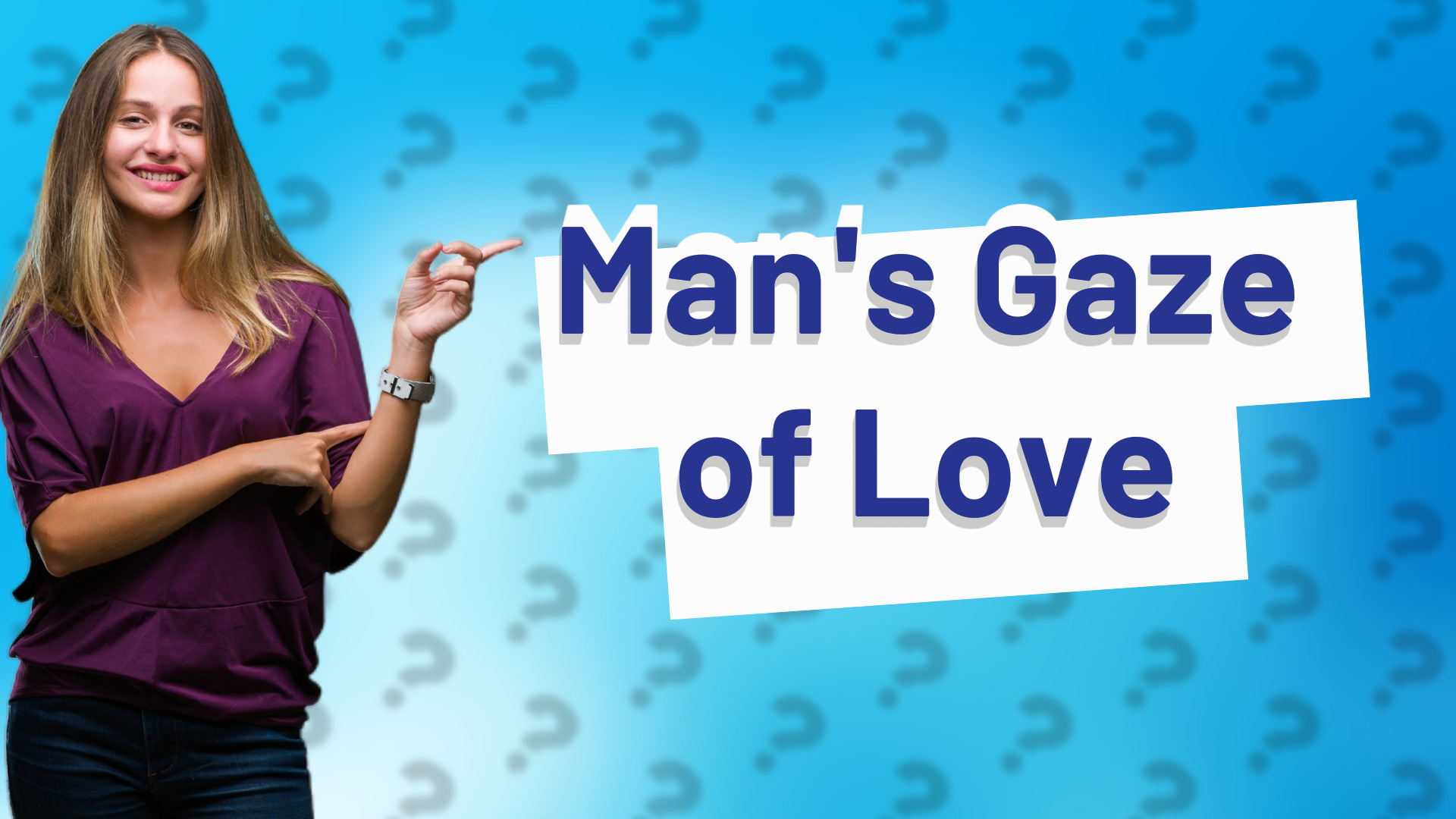 Man's Gaze of Love